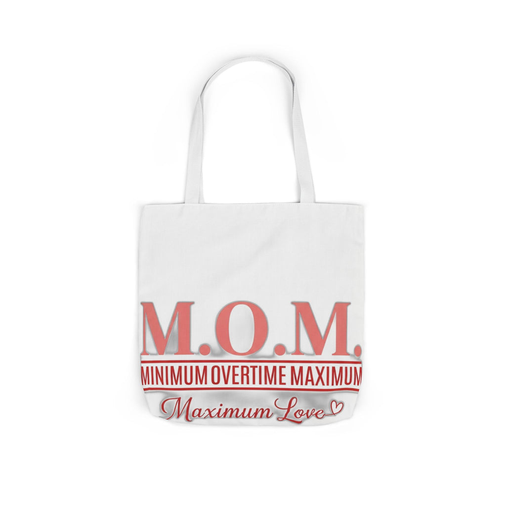 Min Overtime Max Love Tote | Mother's Day Mom Gift
