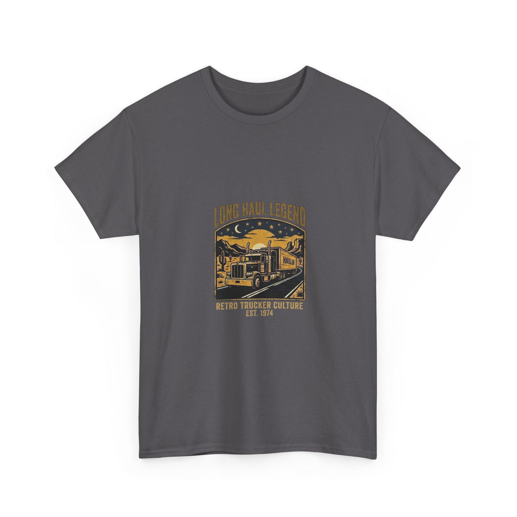 Long Haul Legend | Funny Trucker T-Shirt