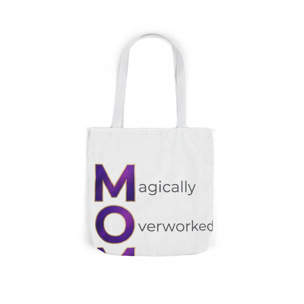 Magically Overworked Tote | Mother's Day M.O.M. Gift