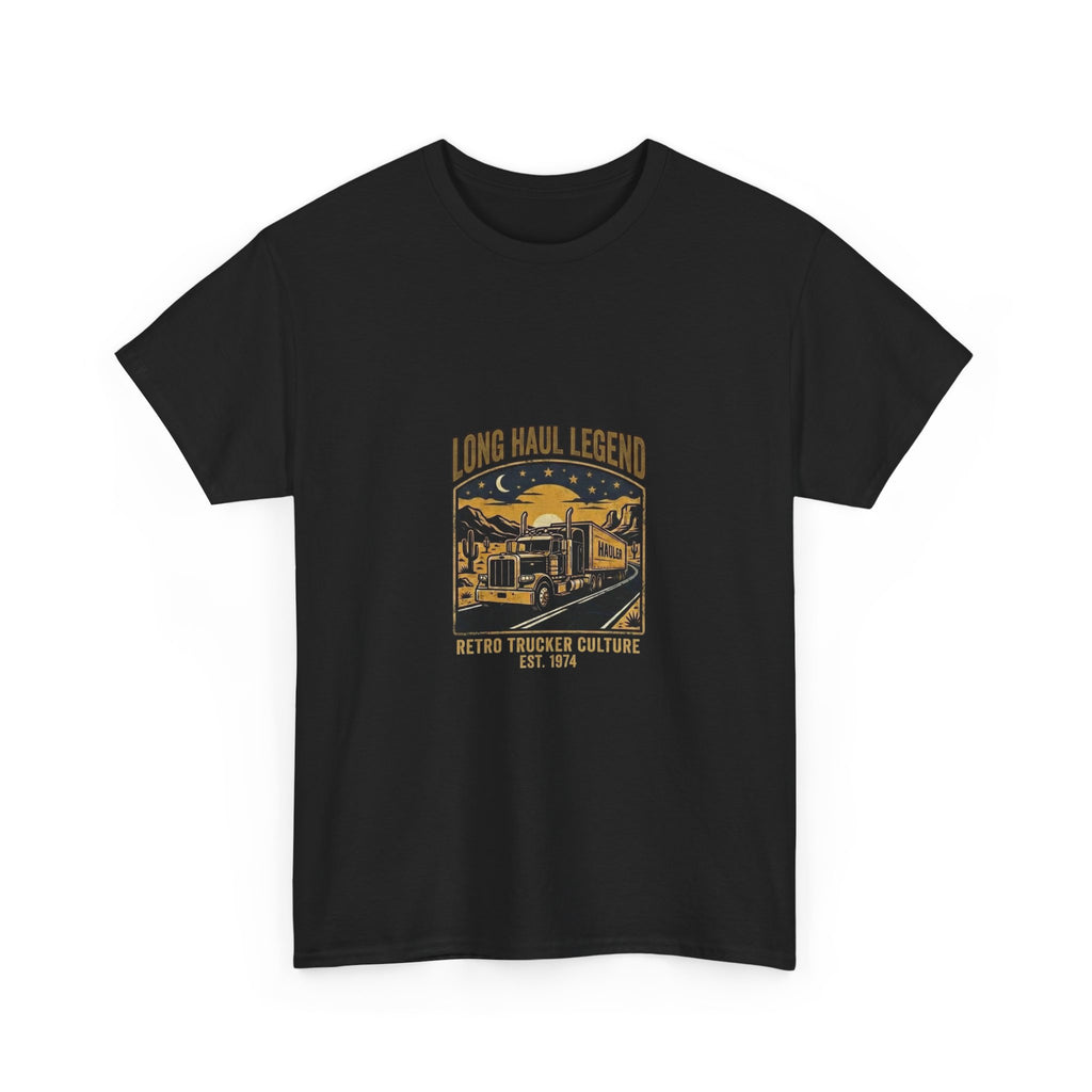 Long Haul Legend | Funny Trucker T-Shirt