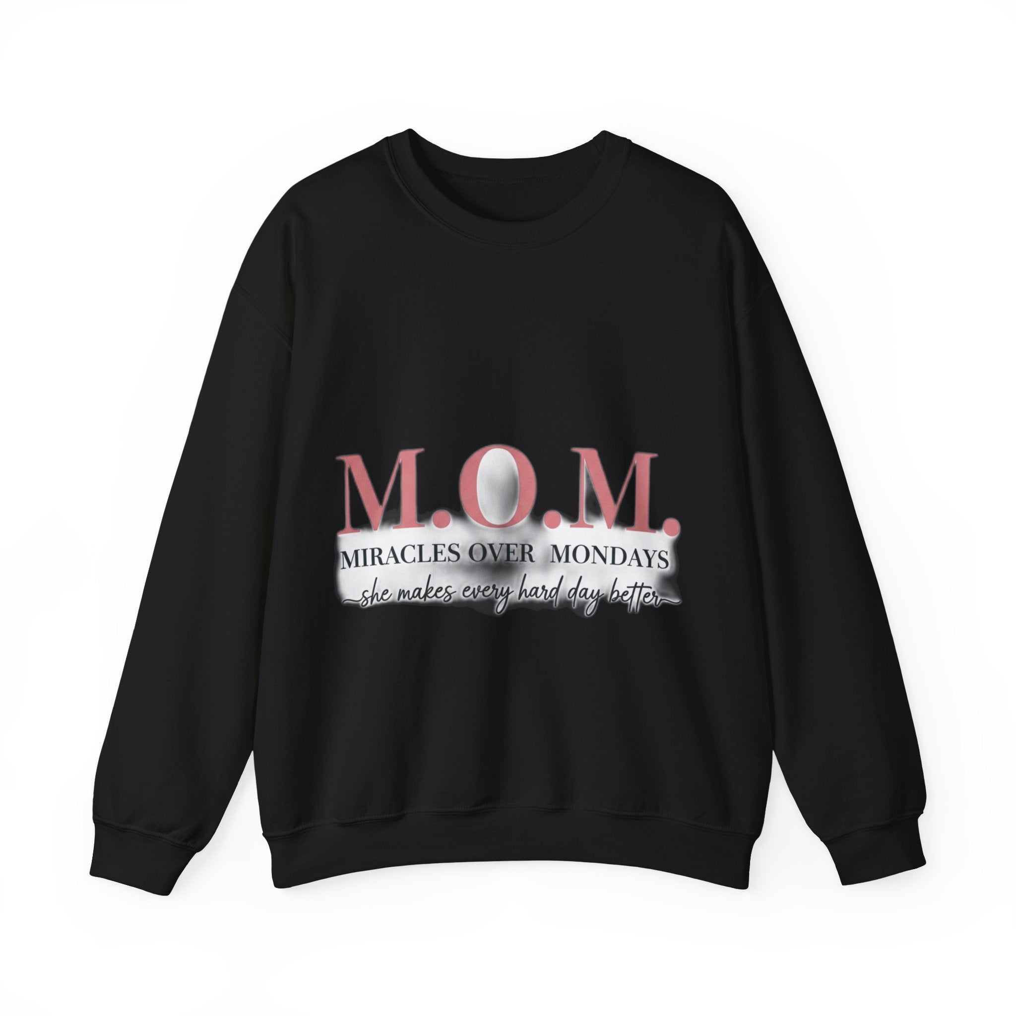 Miracles Over Mondays Sweatshirt | Mother's Day Mom Gift