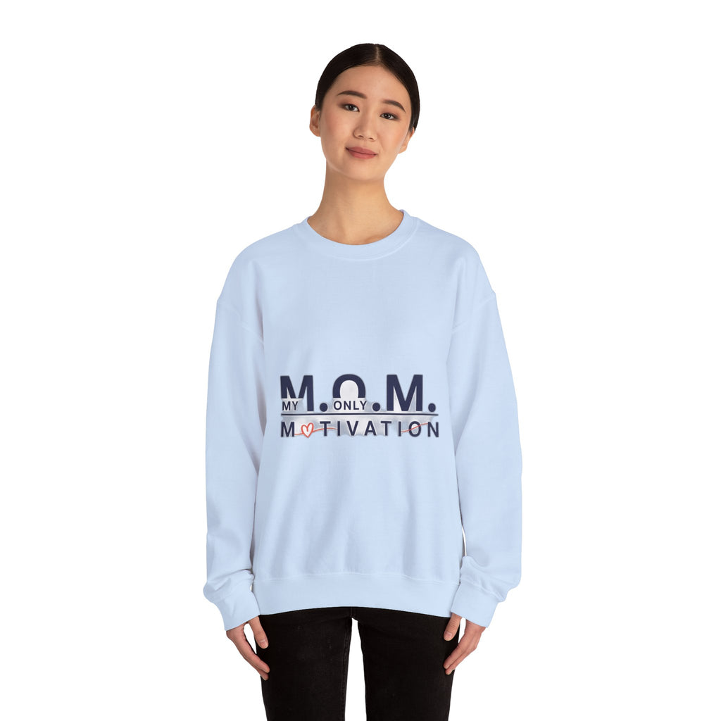 My Only Motivation Sweatshirt | Mother's Day Mom Gift