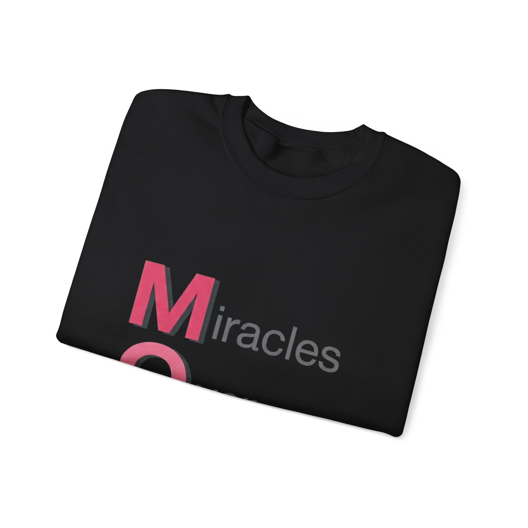 Miracles Over Mondays Sweatshirt | Mother's Day M.O.M. Gift