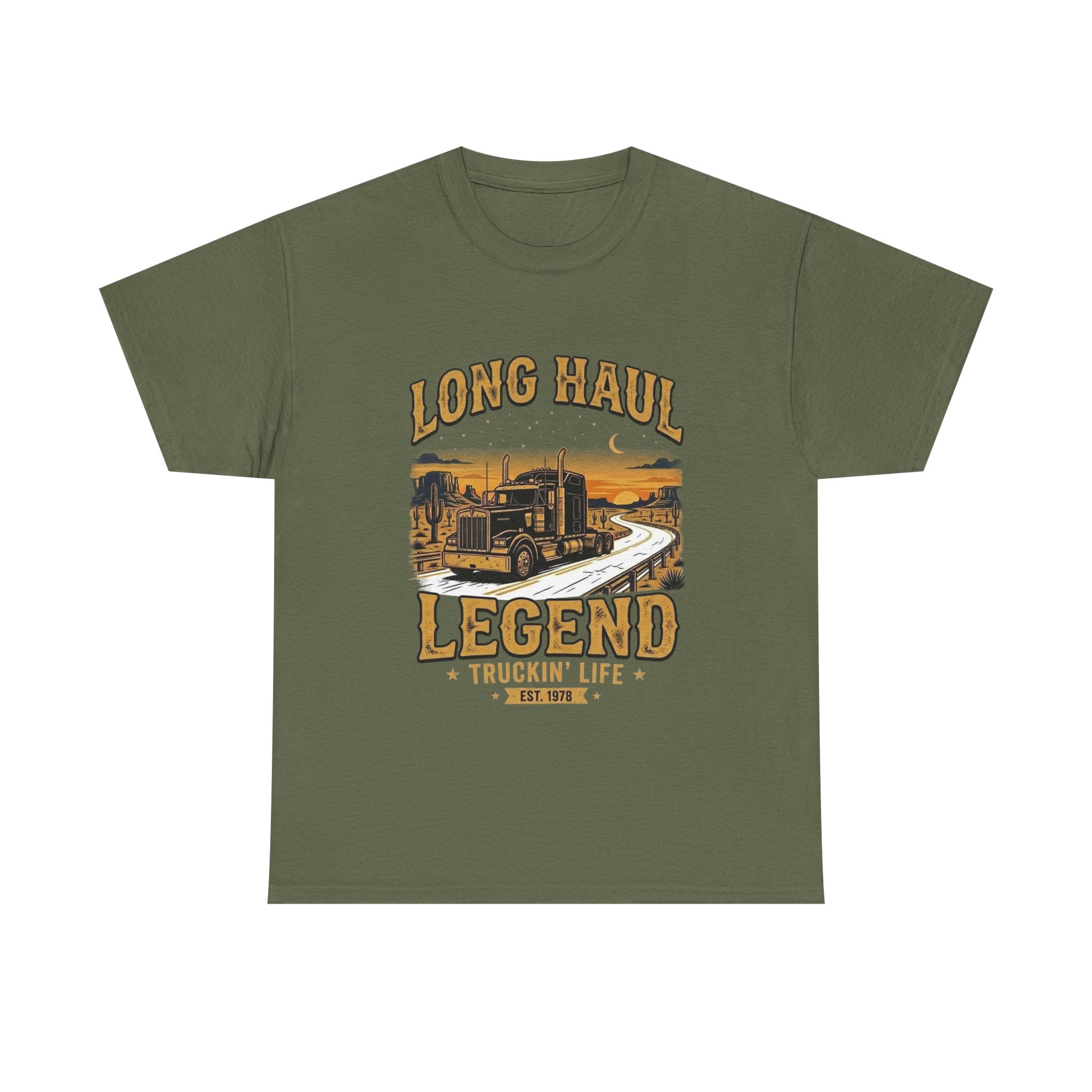 Long Haul Legend | Funny Trucker T-Shirt