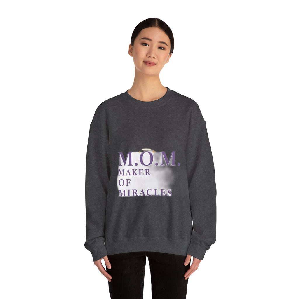 Maker Of Miracles Sweatshirt | Mother's Day Mom Gift