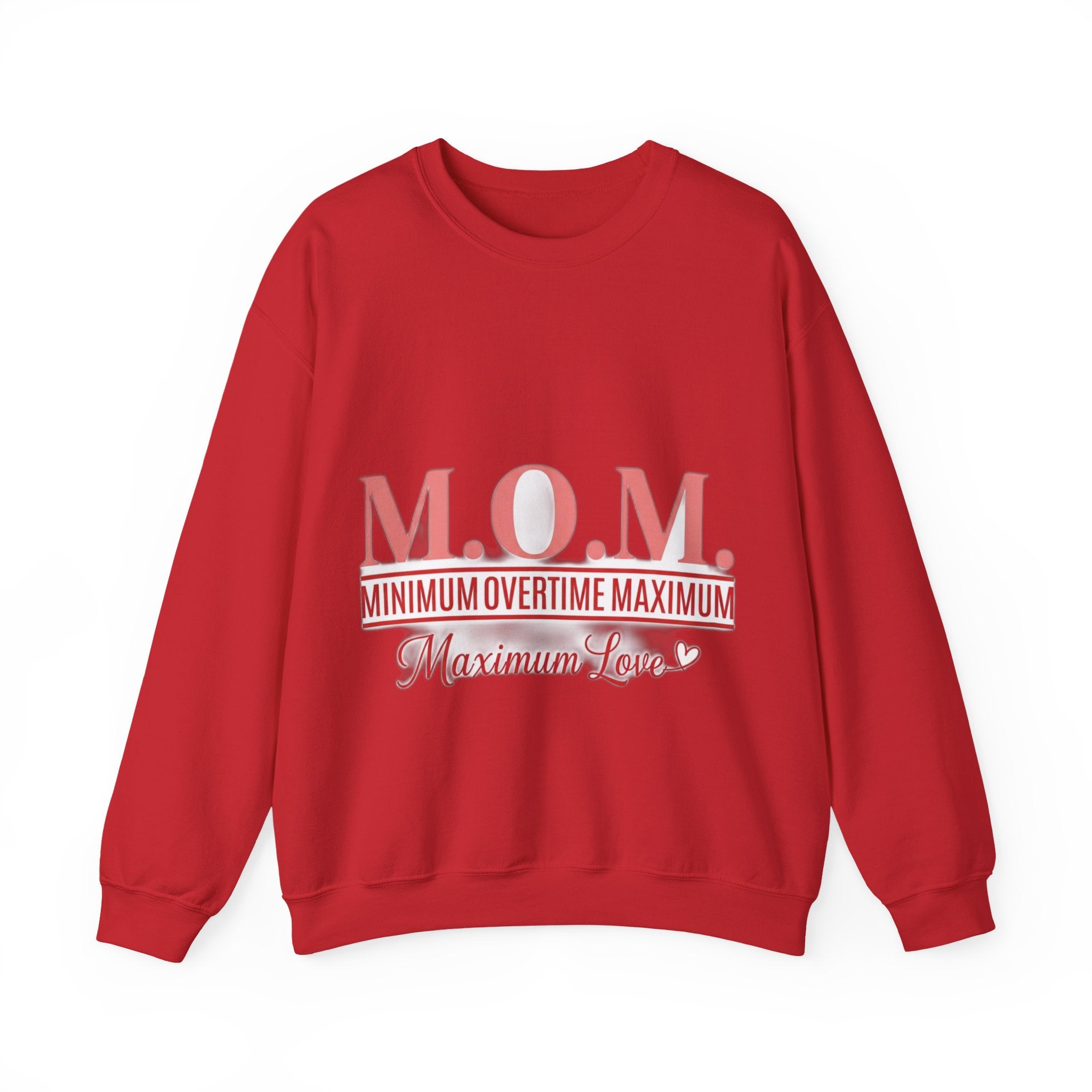 Min Overtime Max Love Sweatshirt | Mother's Day Mom Gift