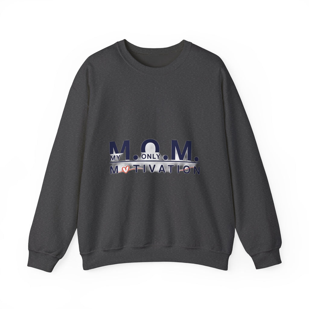 My Only Motivation Sweatshirt | Mother's Day Mom Gift