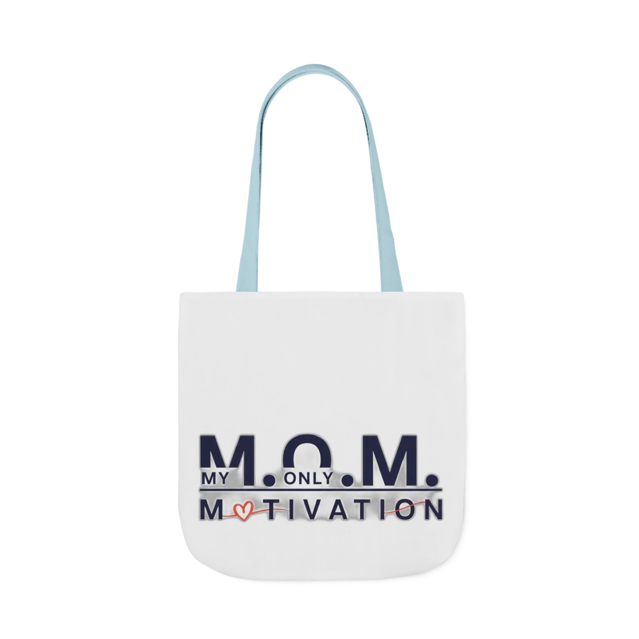 My Only Motivation Tote | Mother's Day Mom Gift