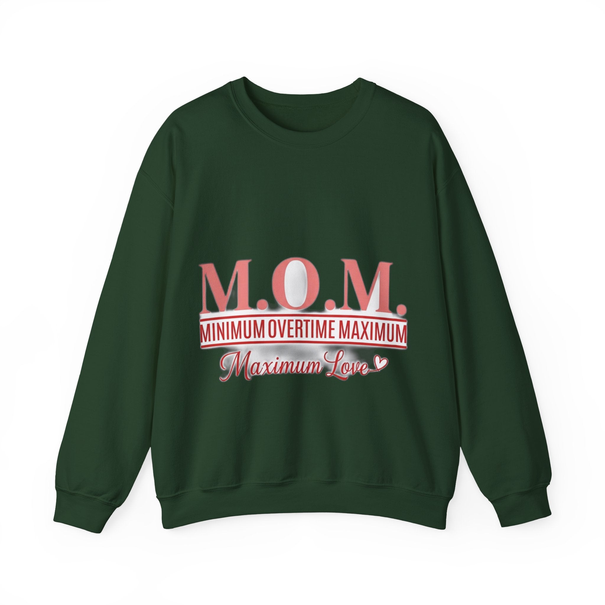 Min Overtime Max Love Sweatshirt | Mother's Day Mom Gift