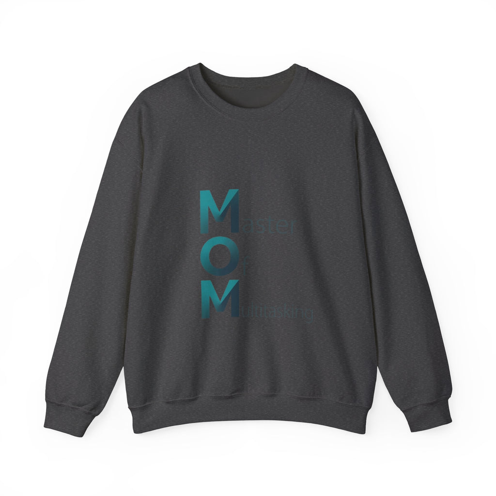 Master Of Multitasking Sweatshirt | Mother's Day M.O.M. Gift