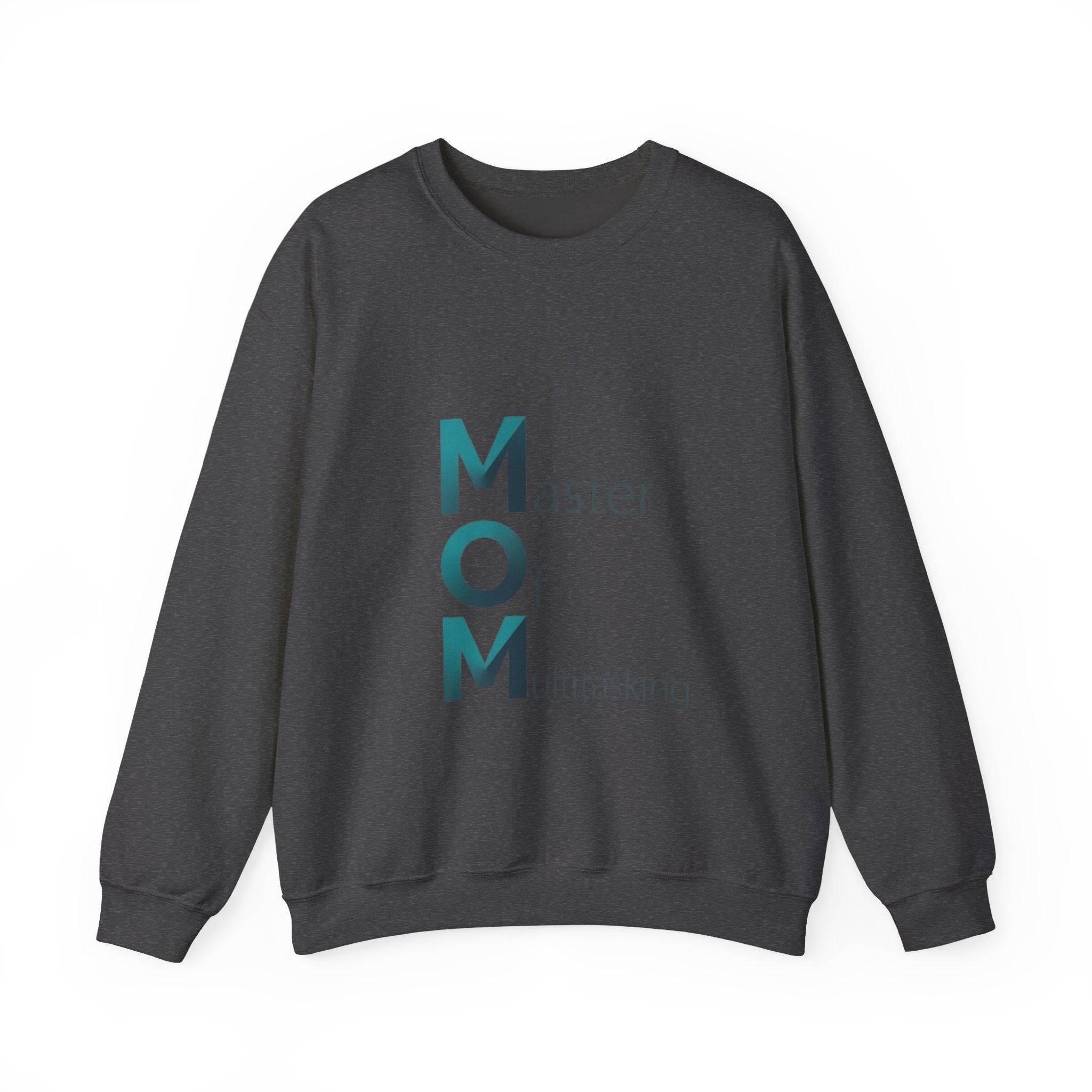 Master Of Multitasking Sweatshirt | Mother's Day M.O.M. Gift