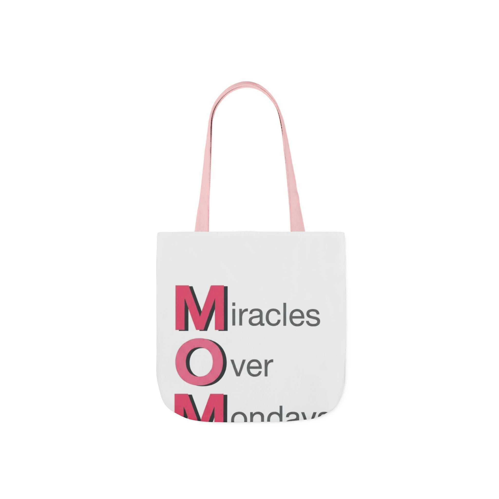 Miracles Over Mondays Tote | Mother's Day M.O.M. Gift