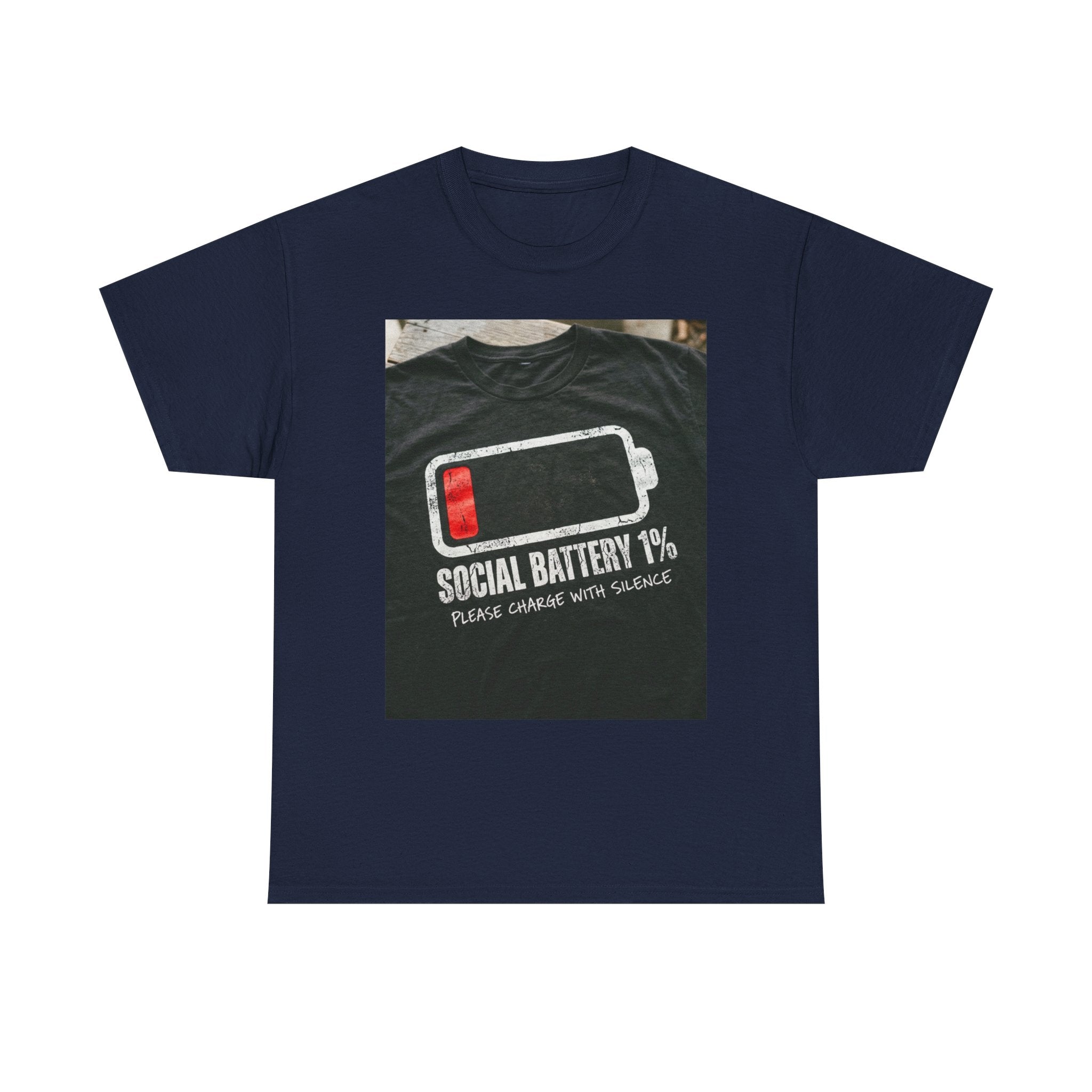 My Social Battery Is At 1% Please Charge With Silence | Introvert Funny T-Shirt
