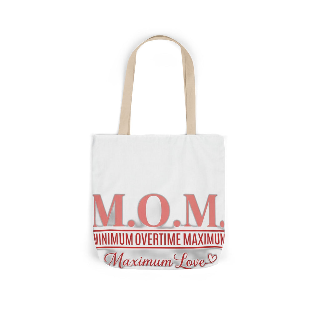 Min Overtime Max Love Tote | Mother's Day Mom Gift