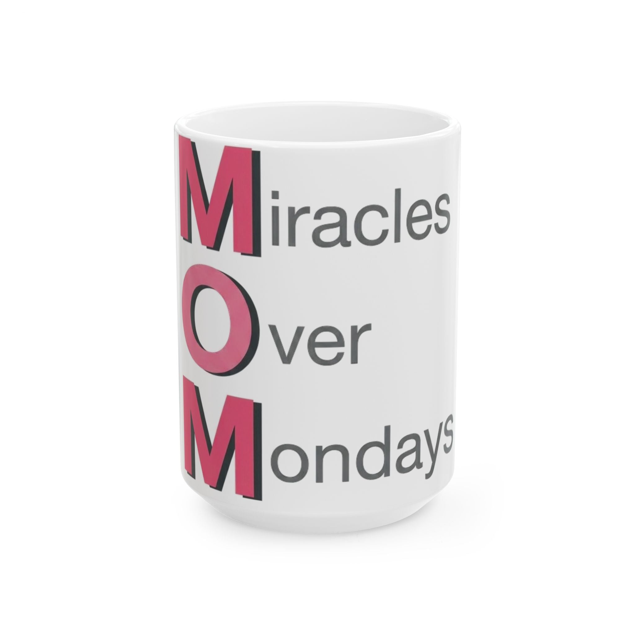 Miracles Over Mondays Mug | Mother's Day M.O.M. Gift