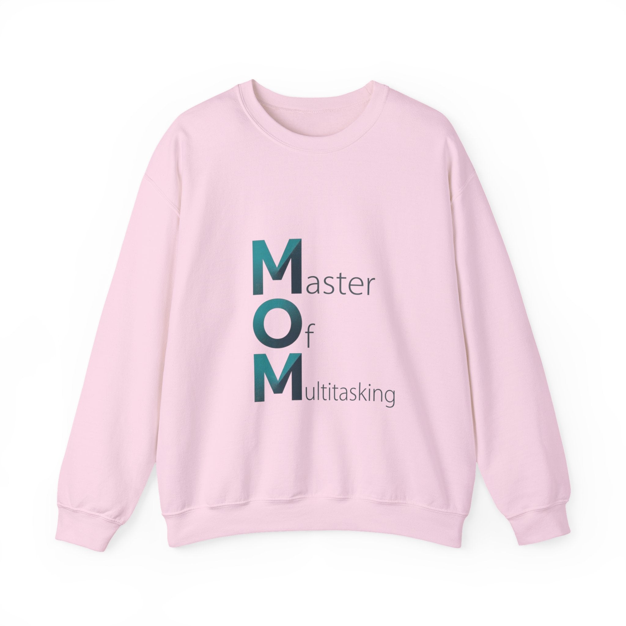 Master Of Multitasking Sweatshirt | Mother's Day M.O.M. Gift