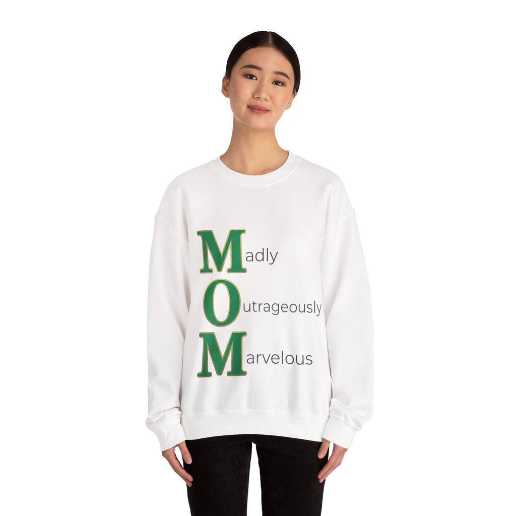 Madly Outrageously Marvelous Sweatshirt | Mother's Day M.O.M. Gift