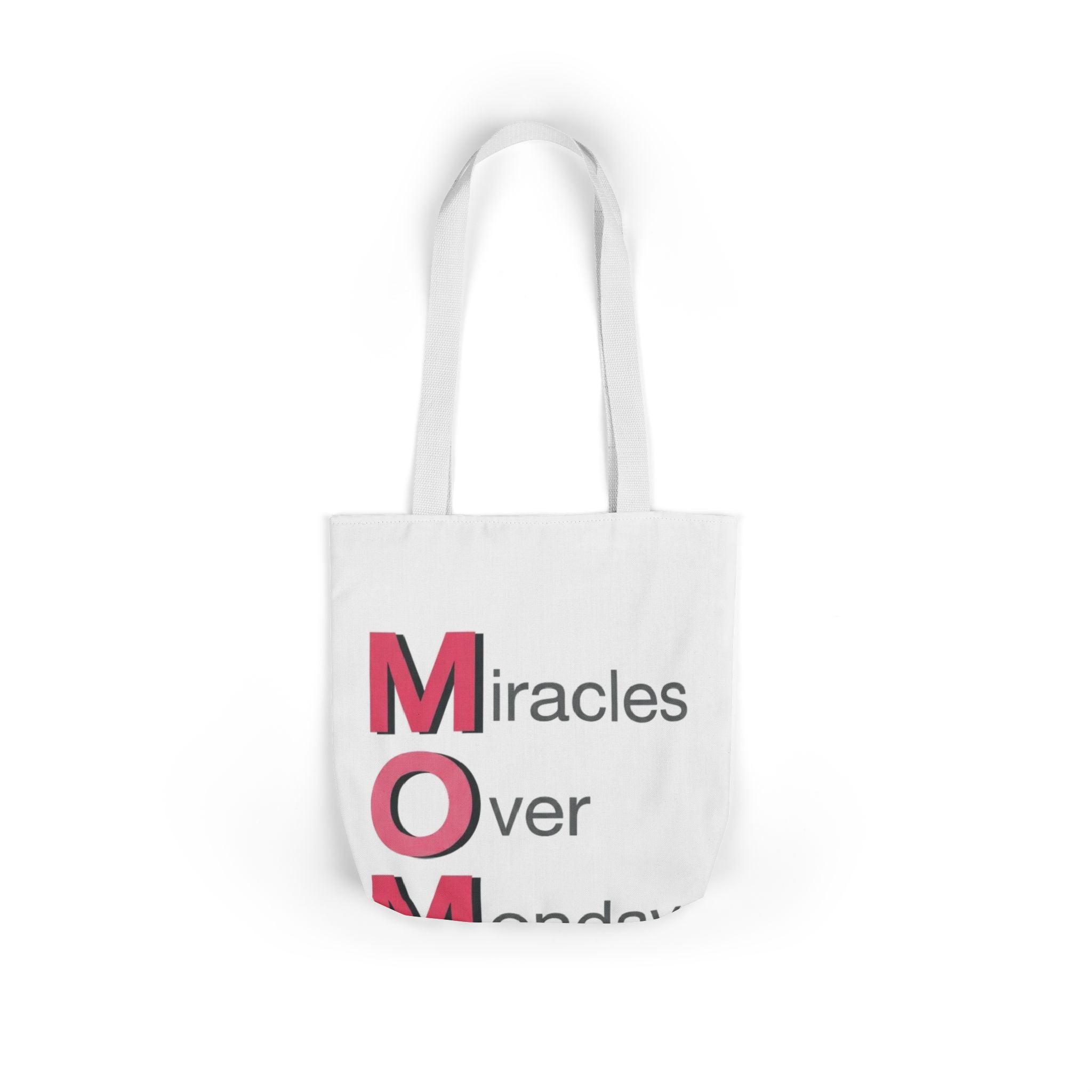 Miracles Over Mondays Tote | Mother's Day M.O.M. Gift