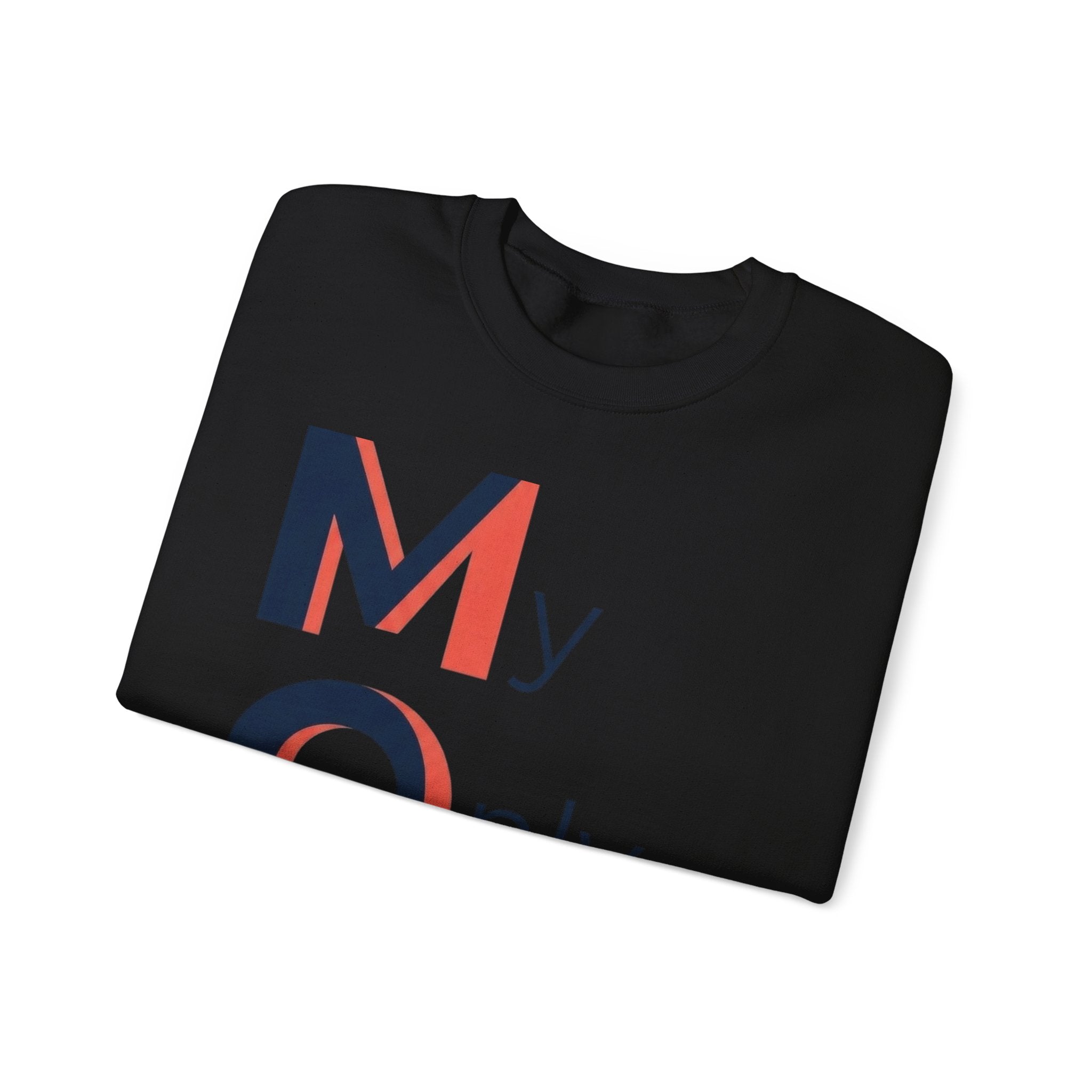 My Only Motivation Sweatshirt | Mother's Day M.O.M. Gift