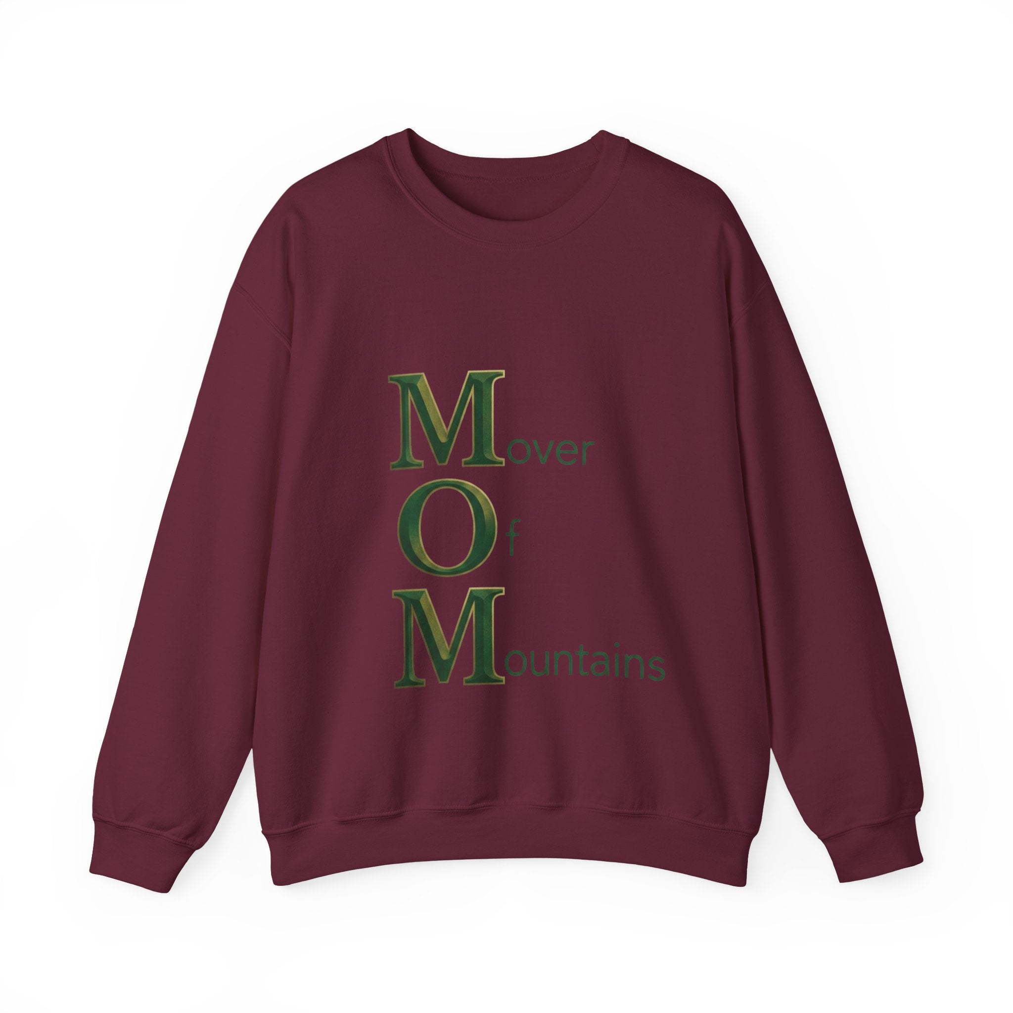 Mover Of Mountains Sweatshirt | Mother's Day M.O.M. Gift