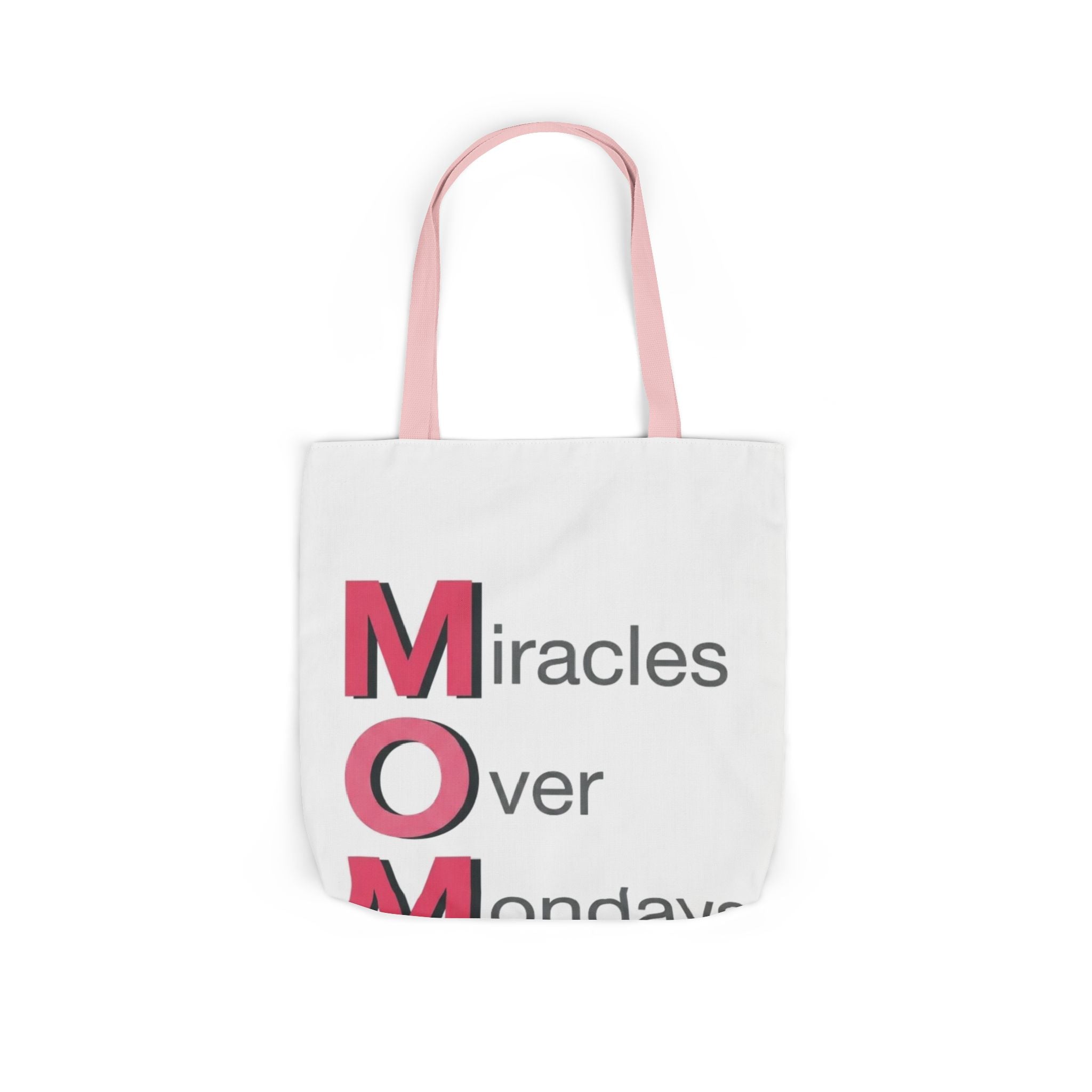 Miracles Over Mondays Tote | Mother's Day M.O.M. Gift