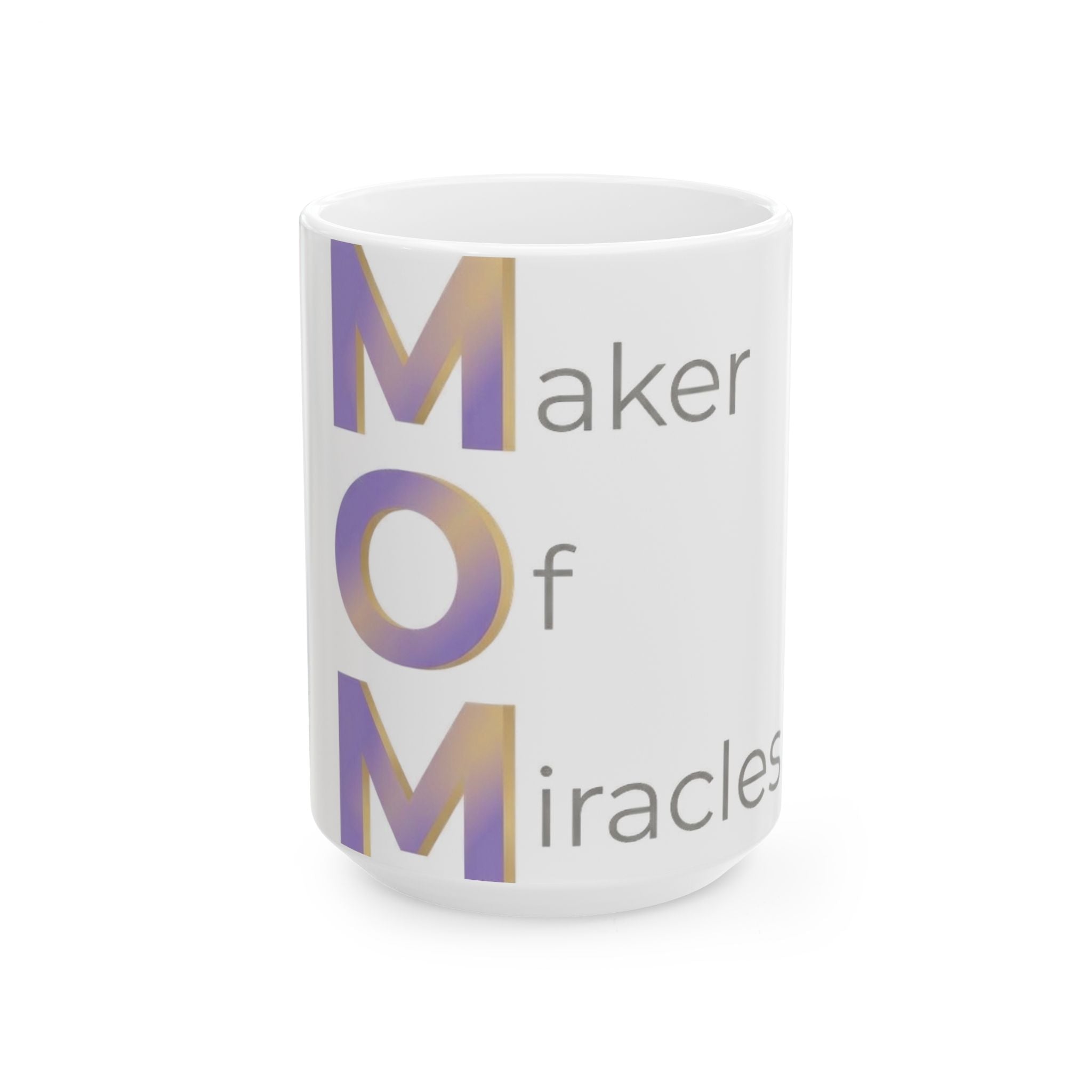 Maker Of Miracles Mug | Mother's Day M.O.M. Gift