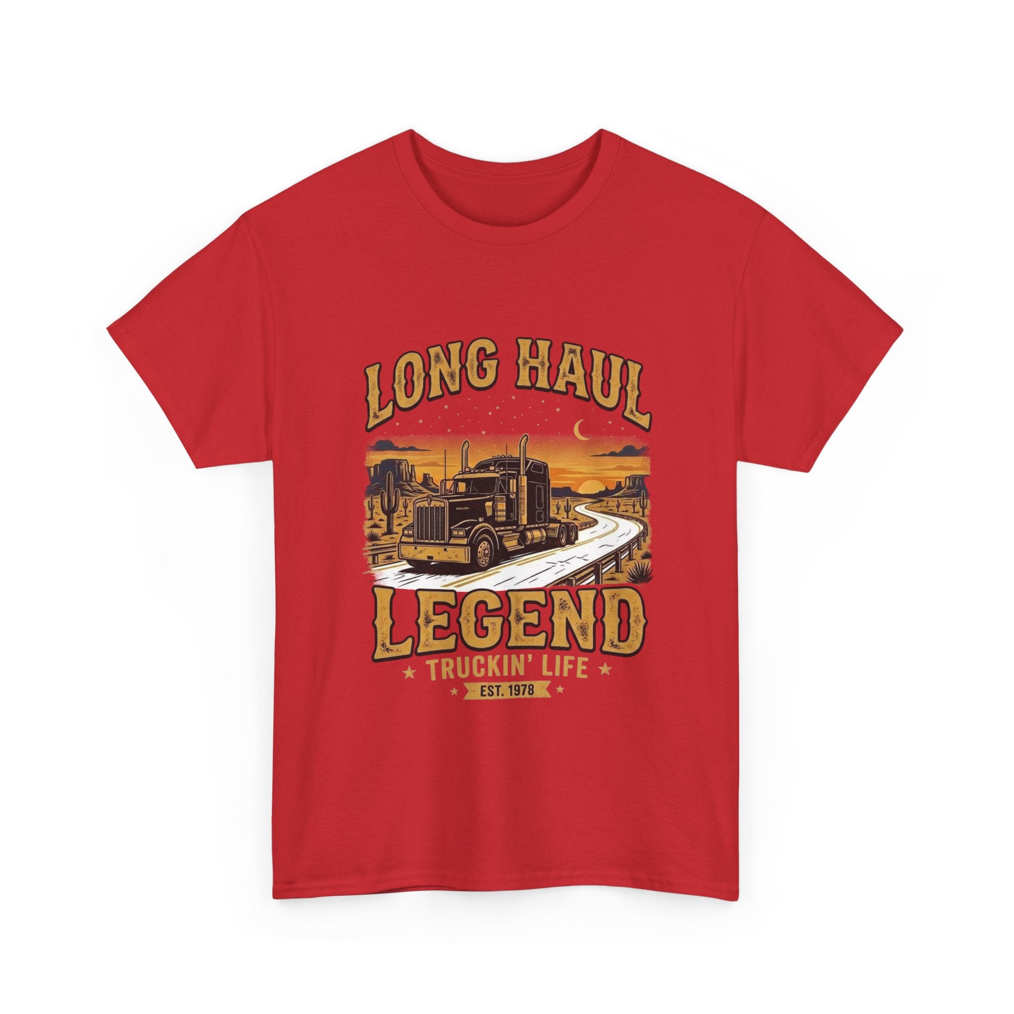 Long Haul Legend | Funny Trucker T-Shirt