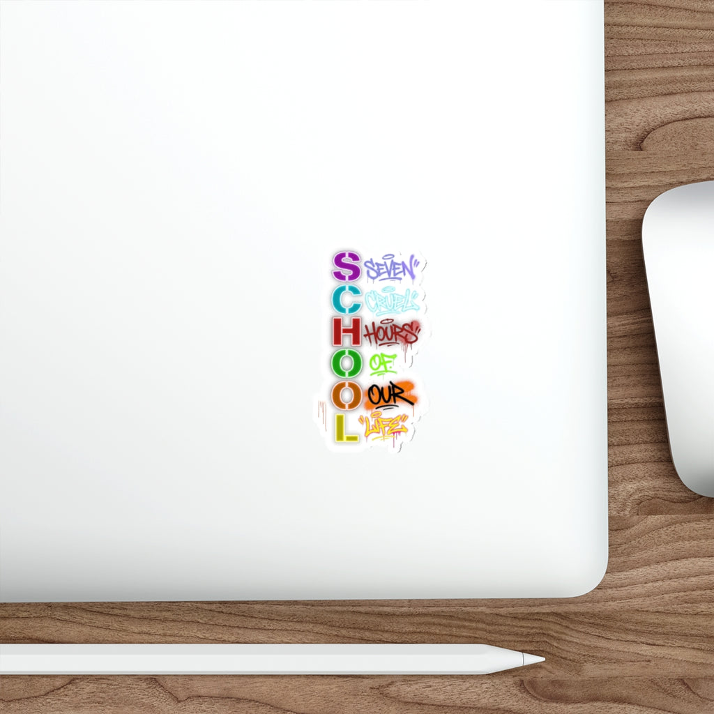 SCHOOL | Seven Cruel Hours Of Our Life | Die-Cut Vinyl Sticker