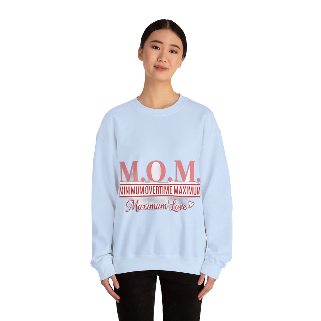 Min Overtime Max Love Sweatshirt | Mother's Day Mom Gift