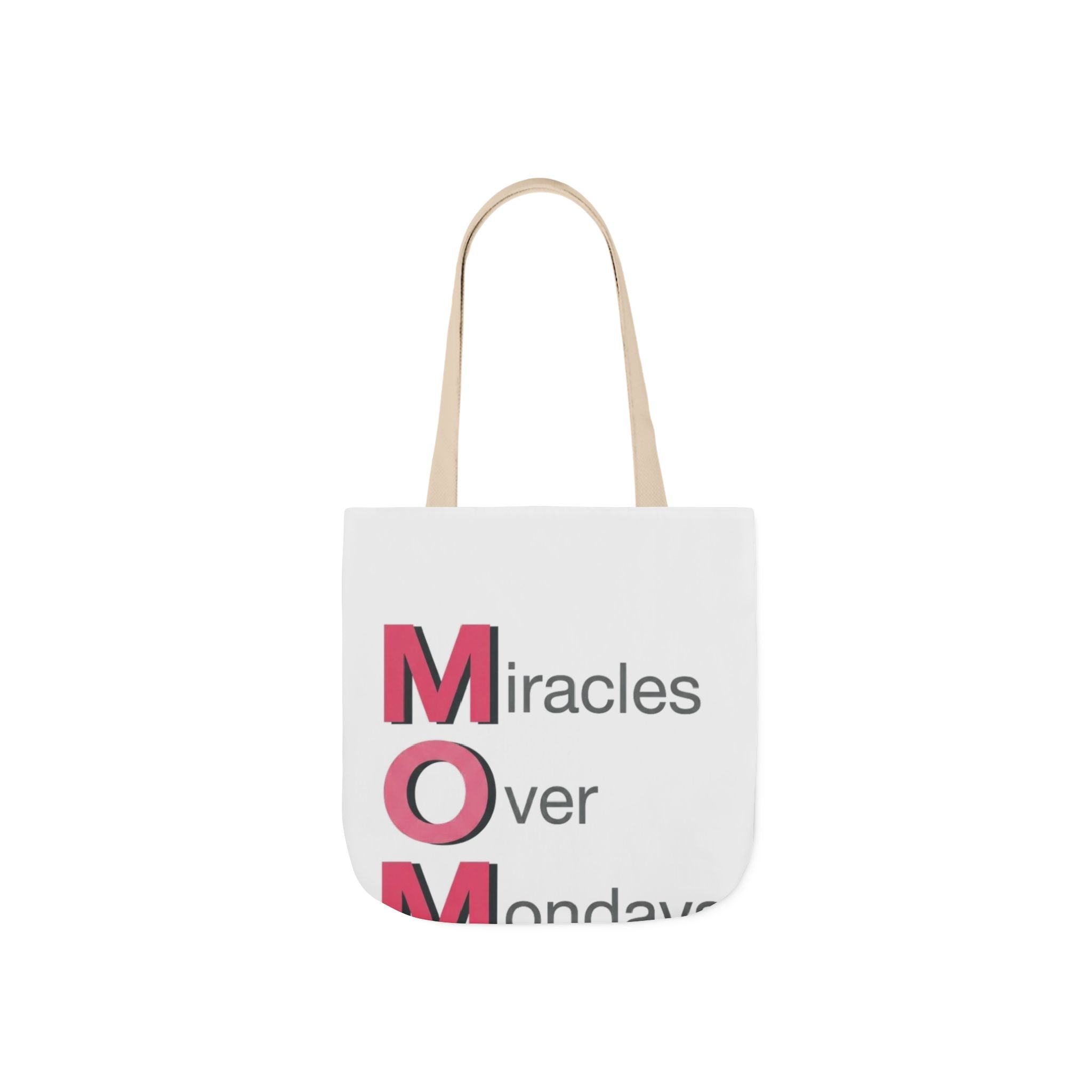 Miracles Over Mondays Tote | Mother's Day M.O.M. Gift