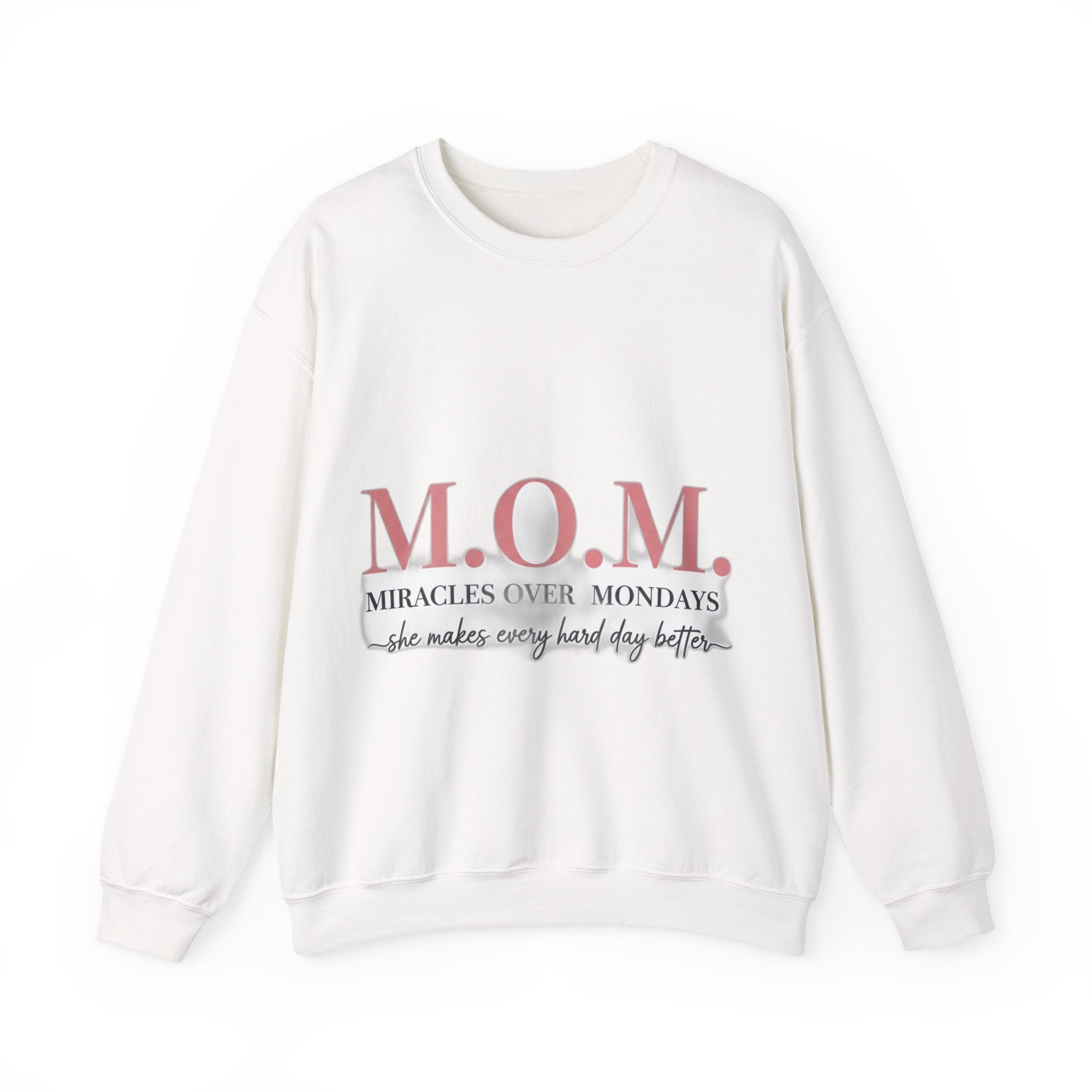 Miracles Over Mondays Sweatshirt | Mother's Day Mom Gift