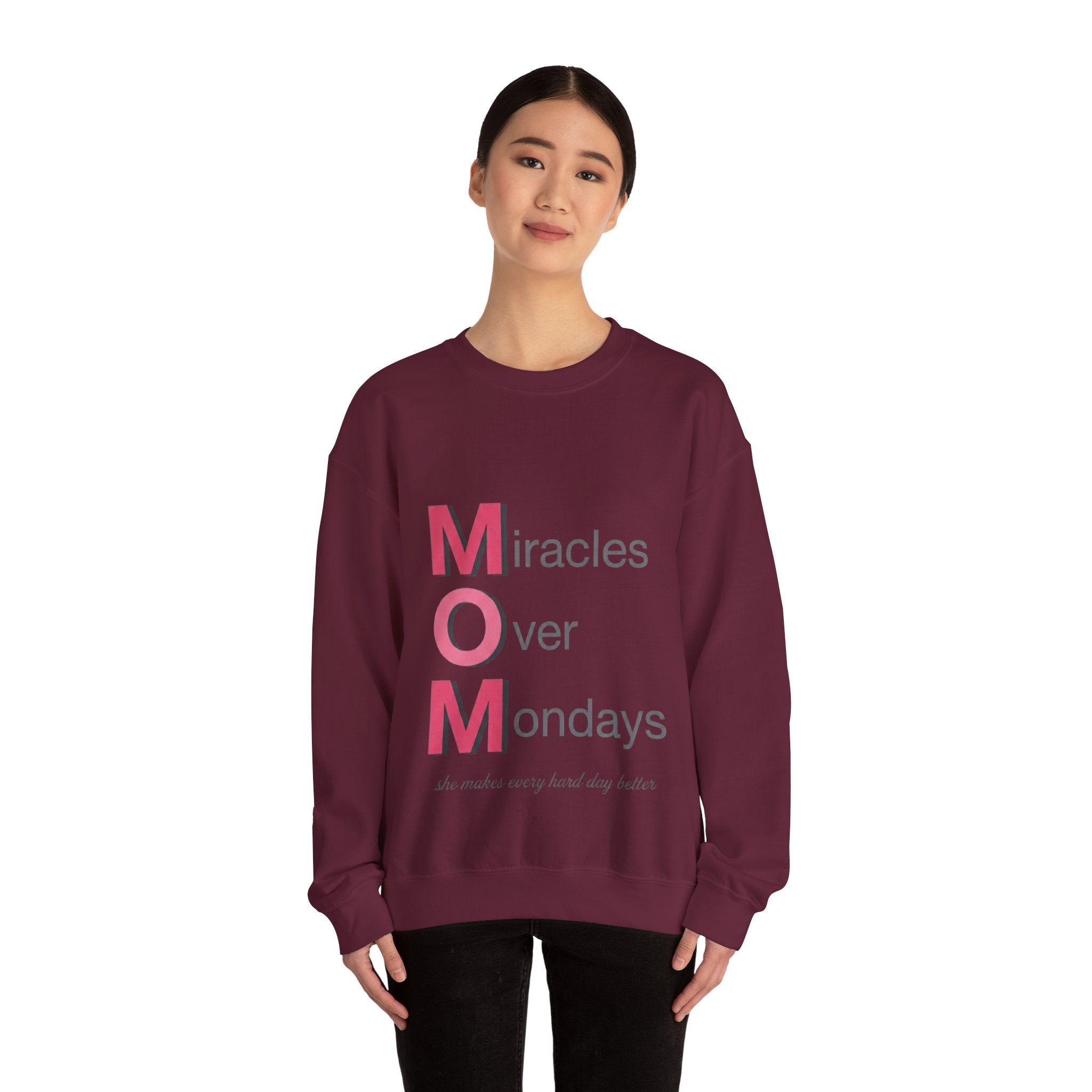 Miracles Over Mondays Sweatshirt | Mother's Day M.O.M. Gift