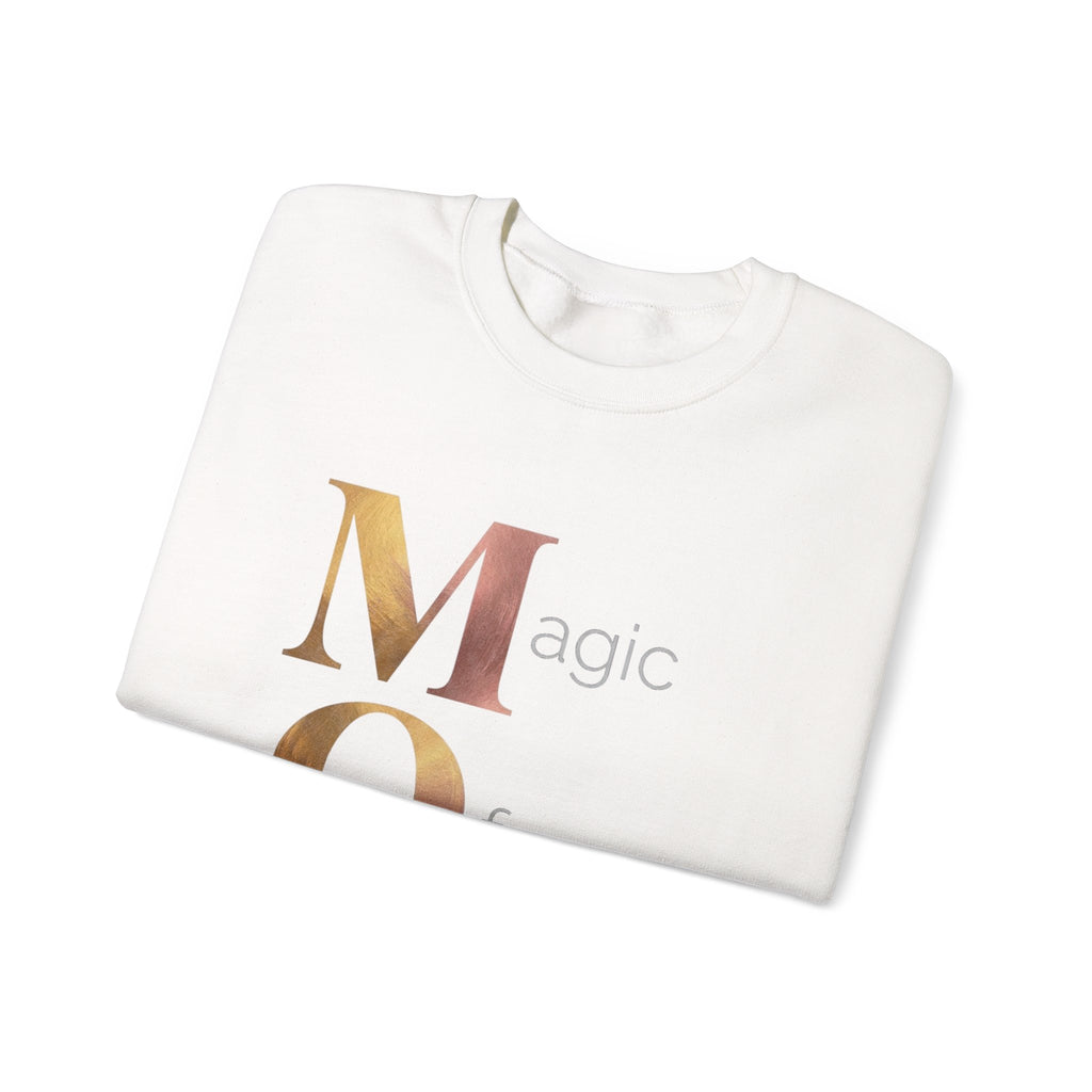 Magic Of Motherhood Sweatshirt | Mother's Day M.O.M. Gift