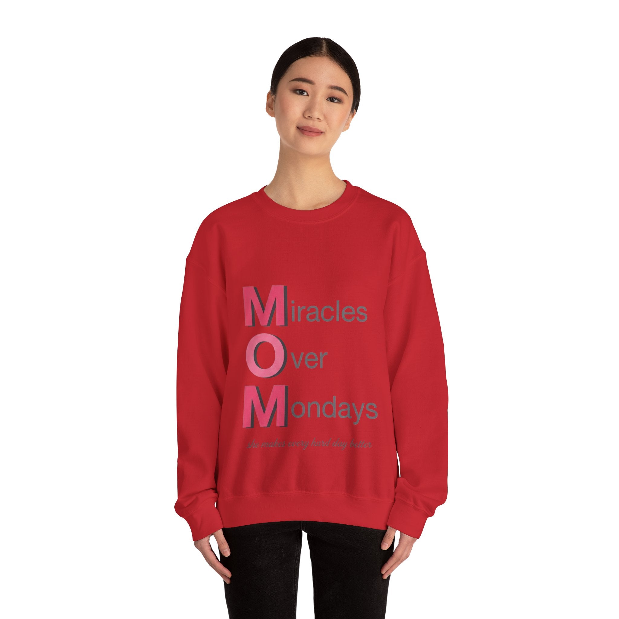 Miracles Over Mondays Sweatshirt | Mother's Day M.O.M. Gift