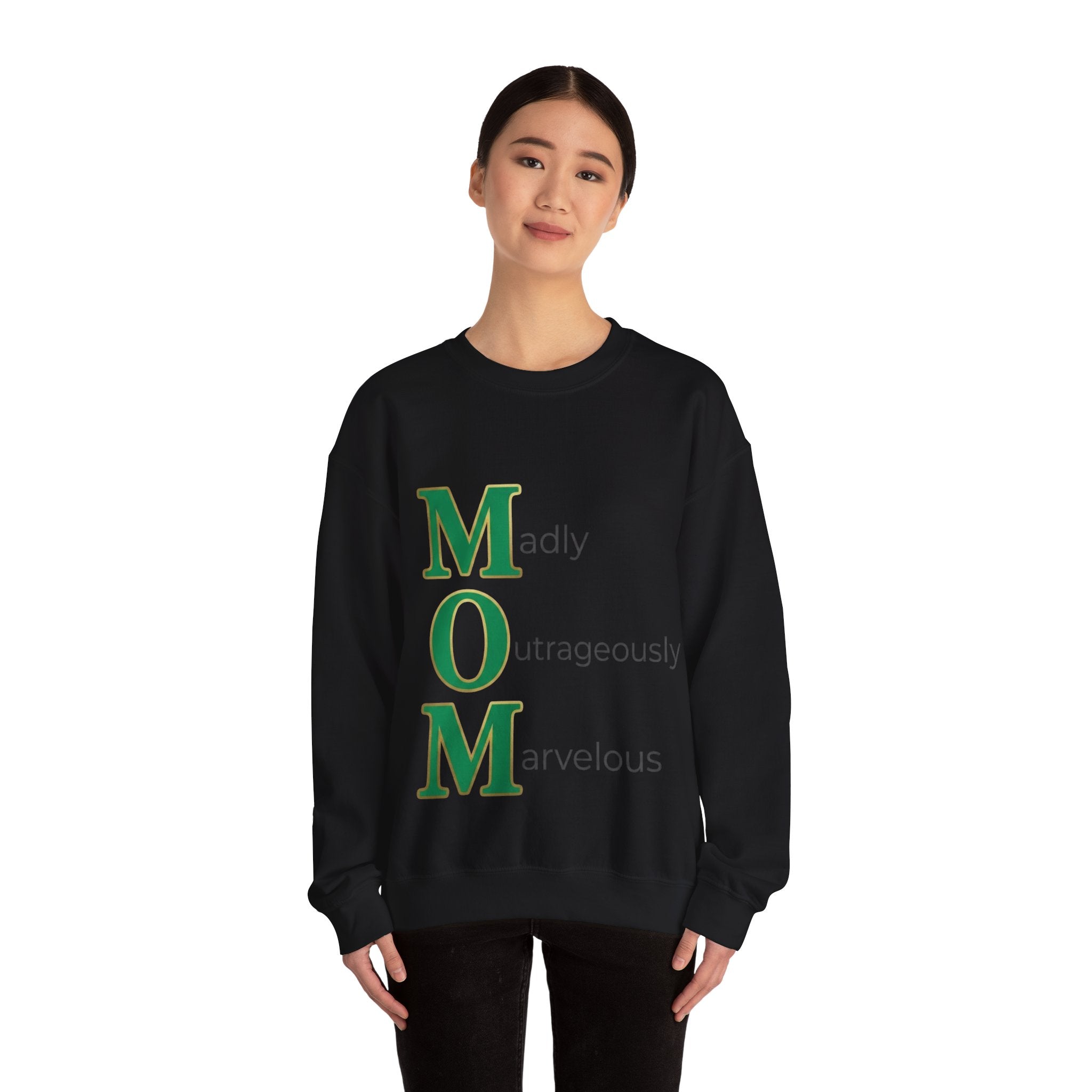 Madly Outrageously Marvelous Sweatshirt | Mother's Day M.O.M. Gift