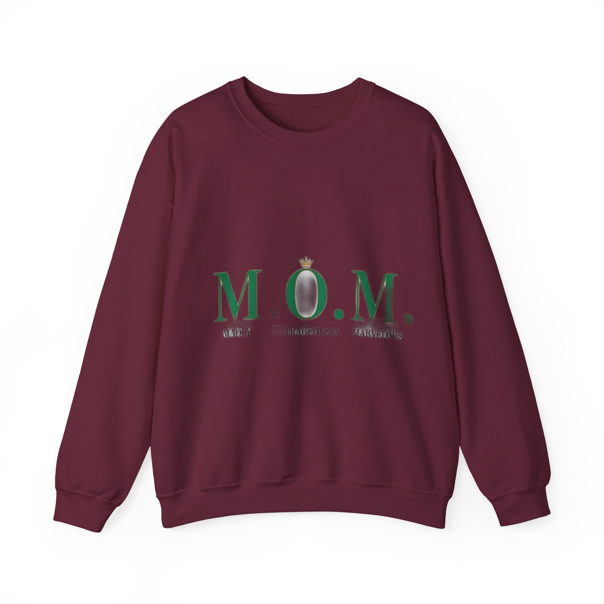 Madly Outrageously Marvelous Sweatshirt | Mother's Day Mom Gift