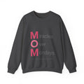 Miracles Over Mondays Sweatshirt | Mother's Day M.O.M. Gift