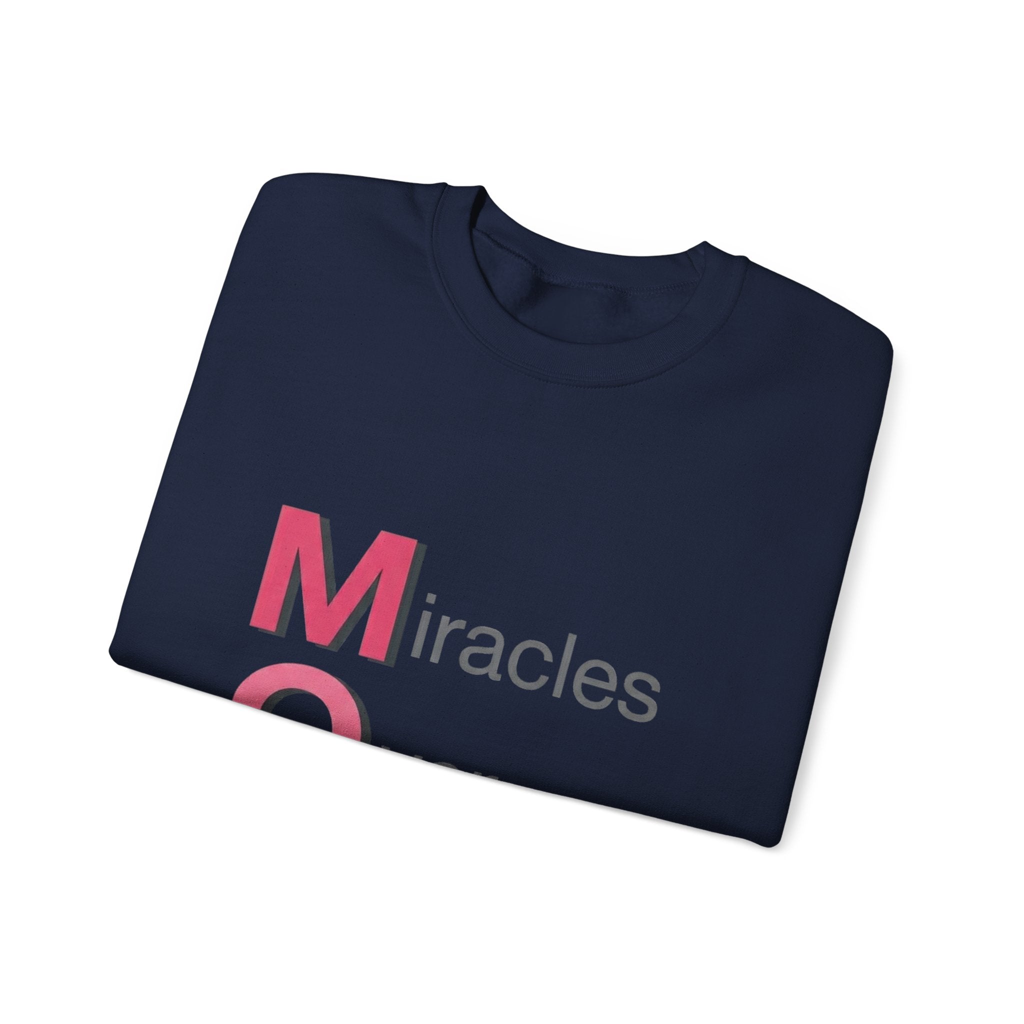 Miracles Over Mondays Sweatshirt | Mother's Day M.O.M. Gift