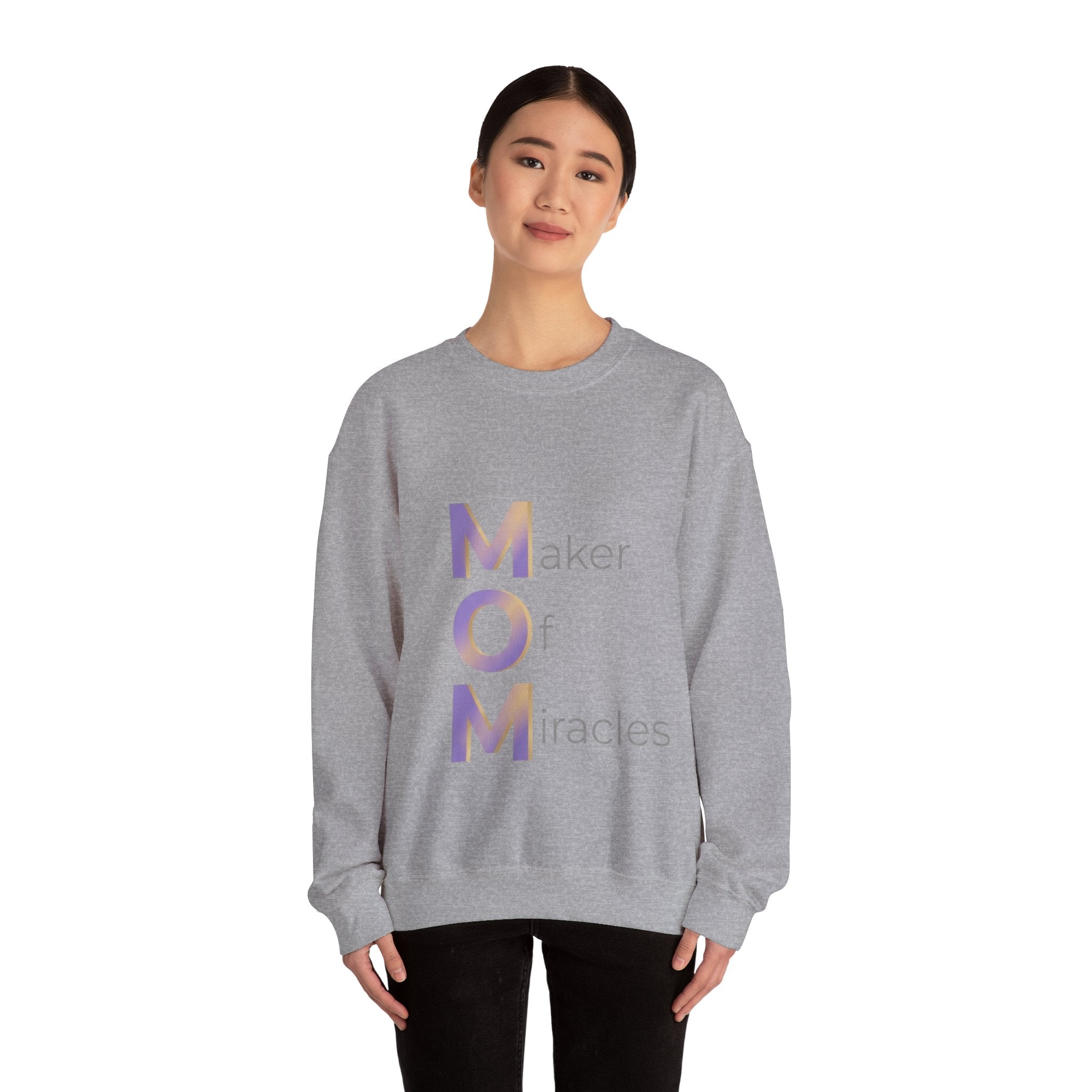 Maker Of Miracles Sweatshirt | Mother's Day M.O.M. Gift
