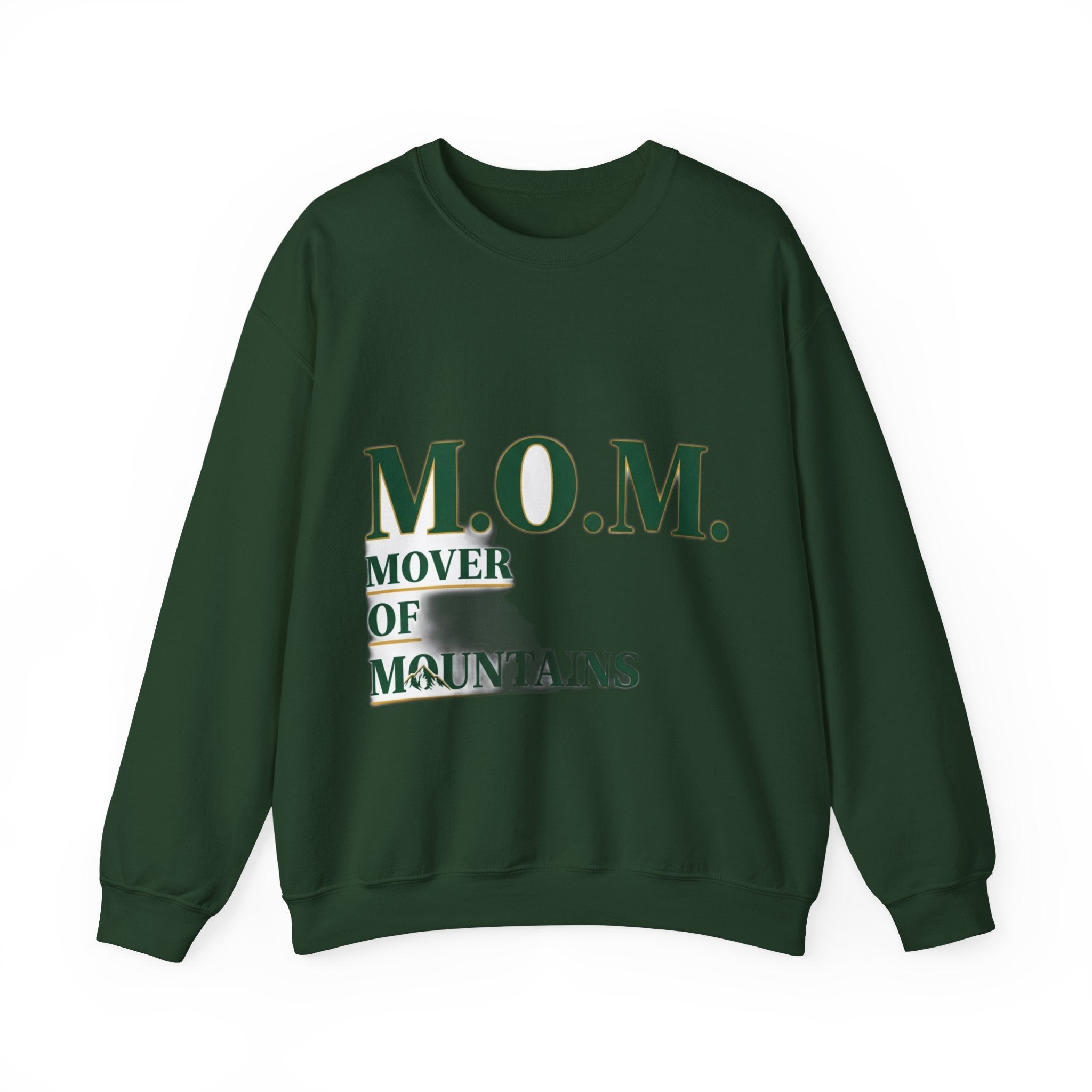Mover Of Mountains Sweatshirt | Mother's Day Mom Gift