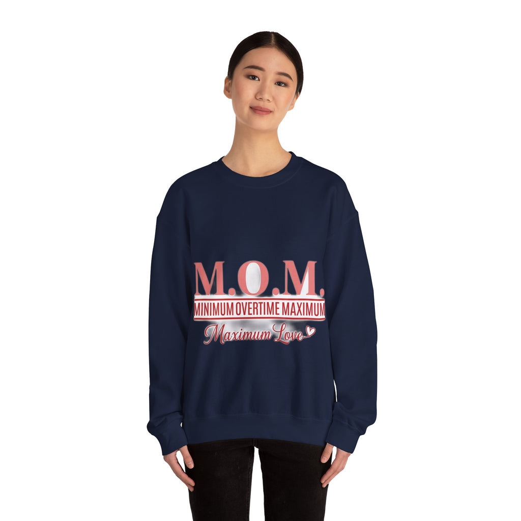 Min Overtime Max Love Sweatshirt | Mother's Day Mom Gift