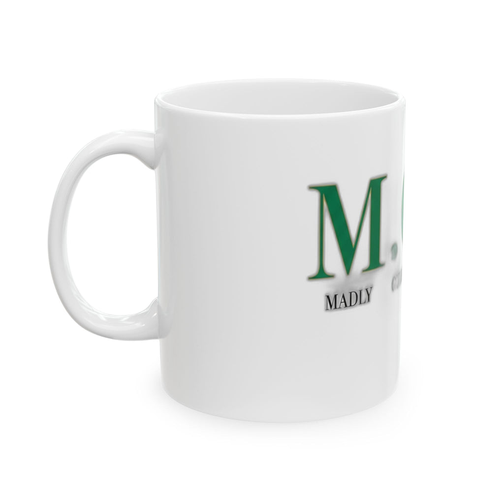 Madly Outrageously Marvelous Mug | Mother's Day Mom Gift