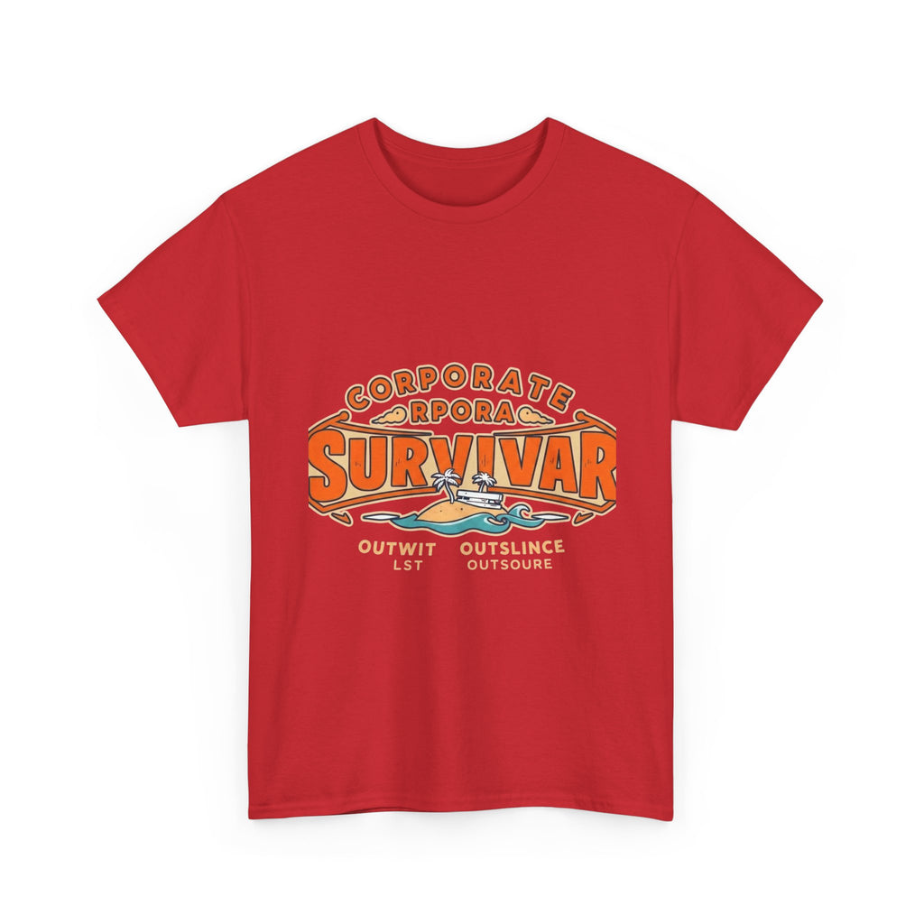Corporate Survivor | Outwit Outlast Outsource | Funny Office T-Shirt