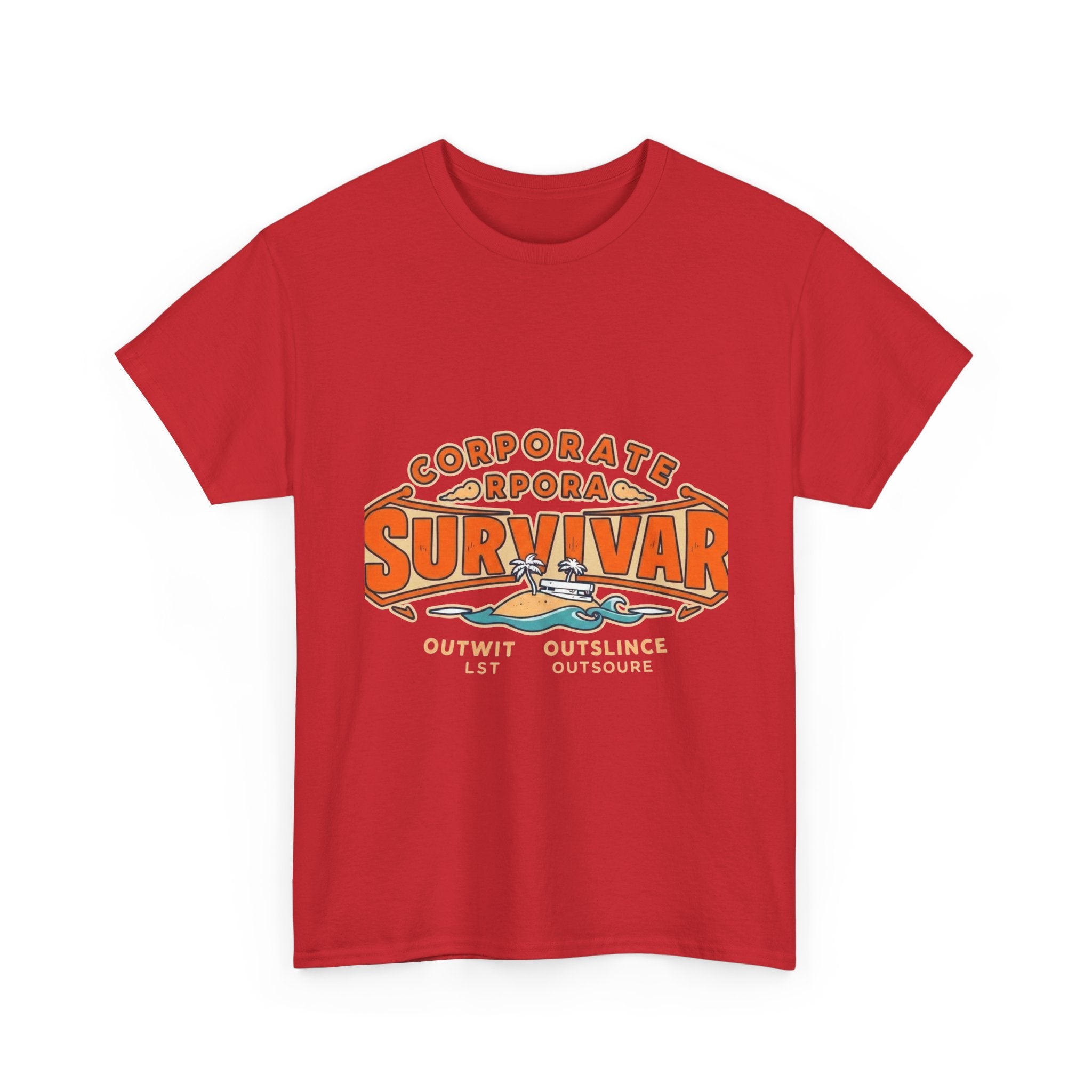 Corporate Survivor | Outwit Outlast Outsource | Funny Office T-Shirt