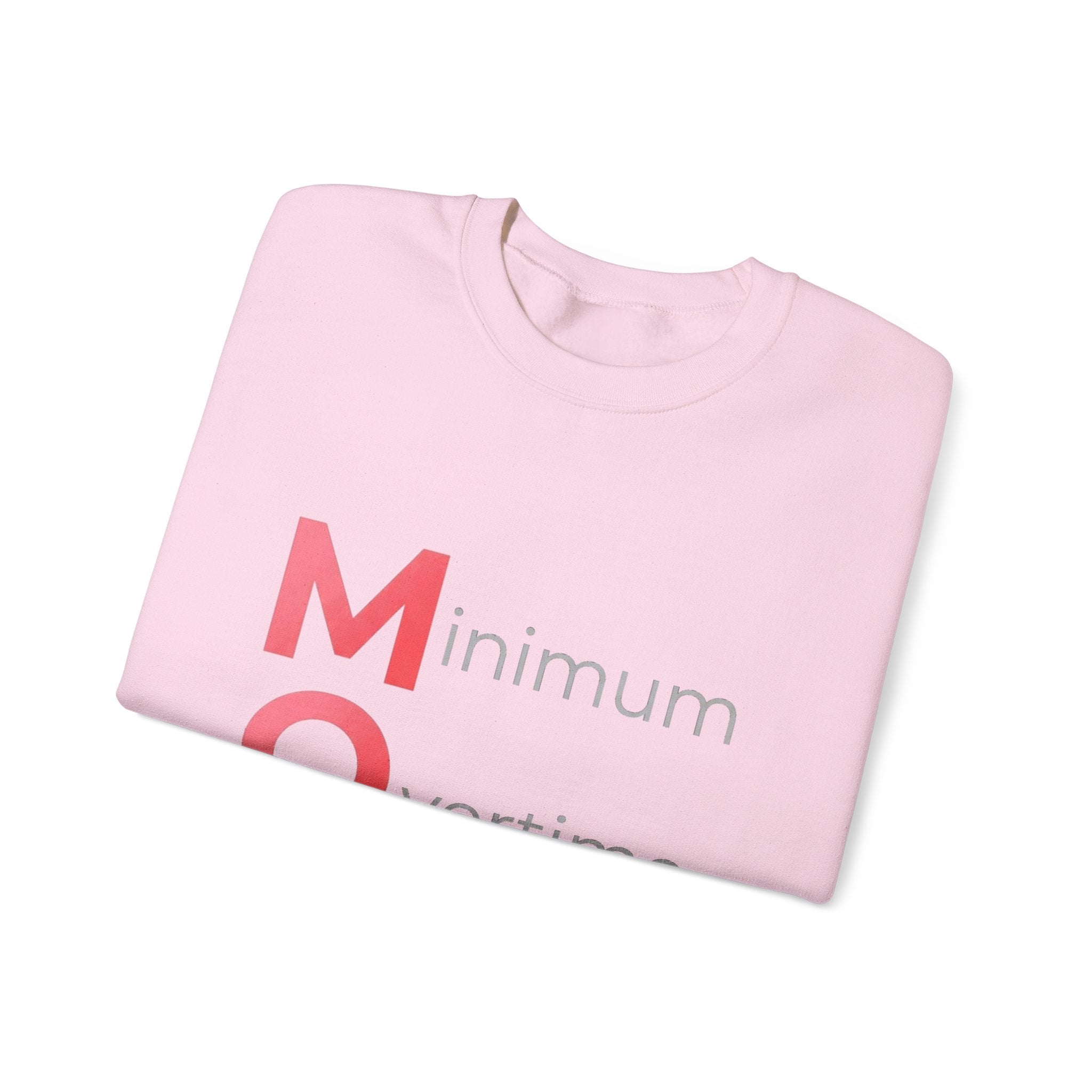 Min Overtime Max Love Sweatshirt | Mother's Day M.O.M. Gift