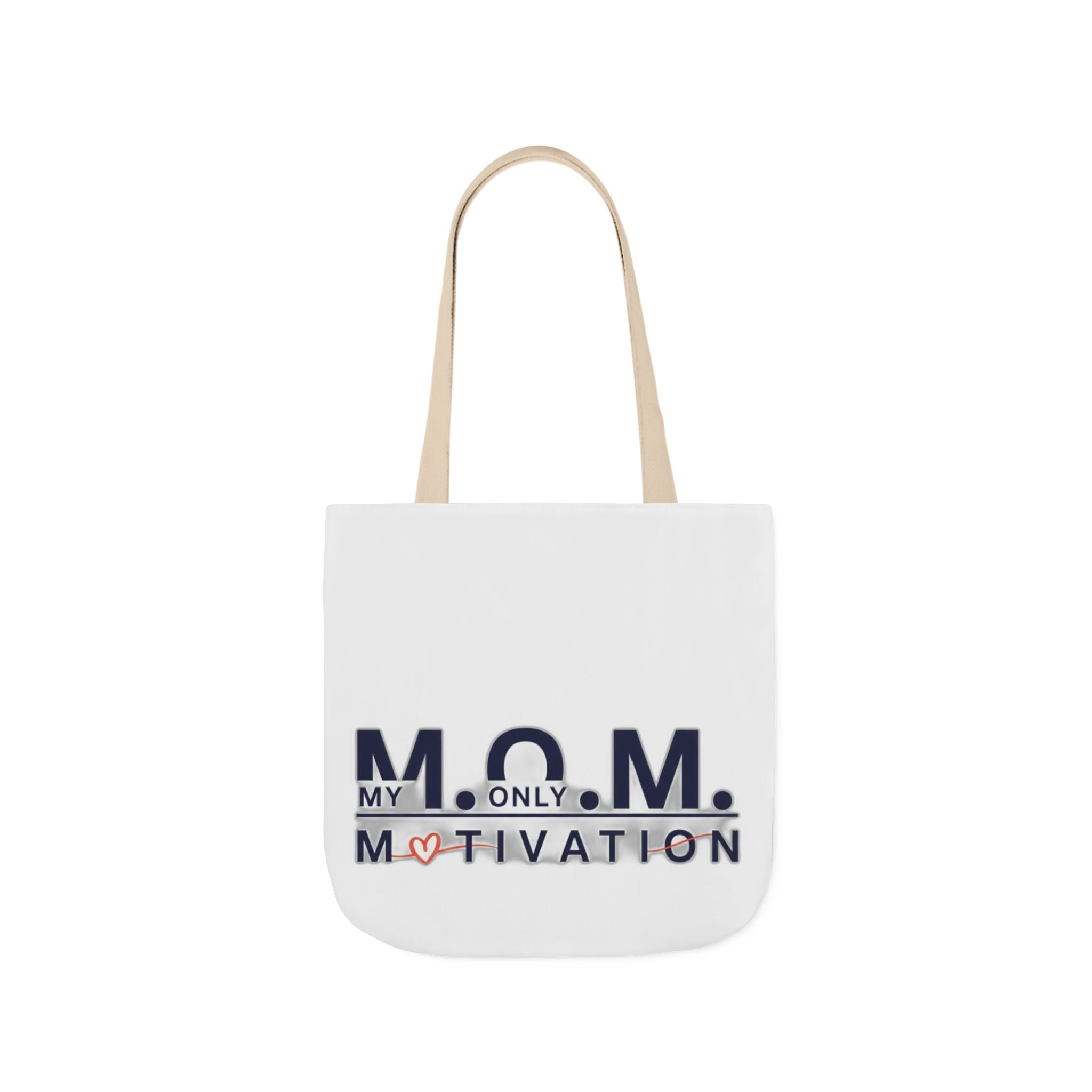 My Only Motivation Tote | Mother's Day Mom Gift