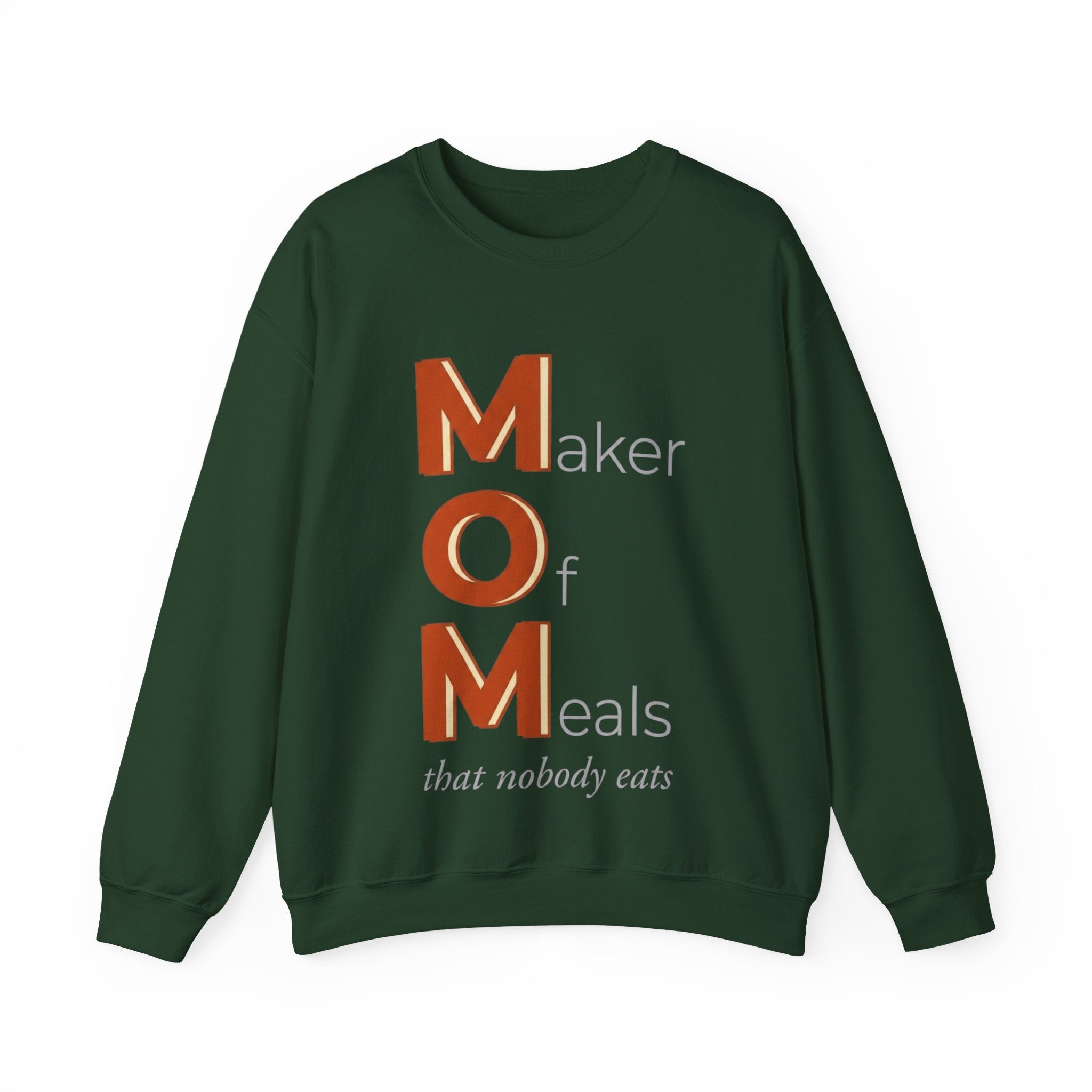 Maker Of Meals Nobody Eats Sweatshirt | Mother's Day M.O.M. Gift