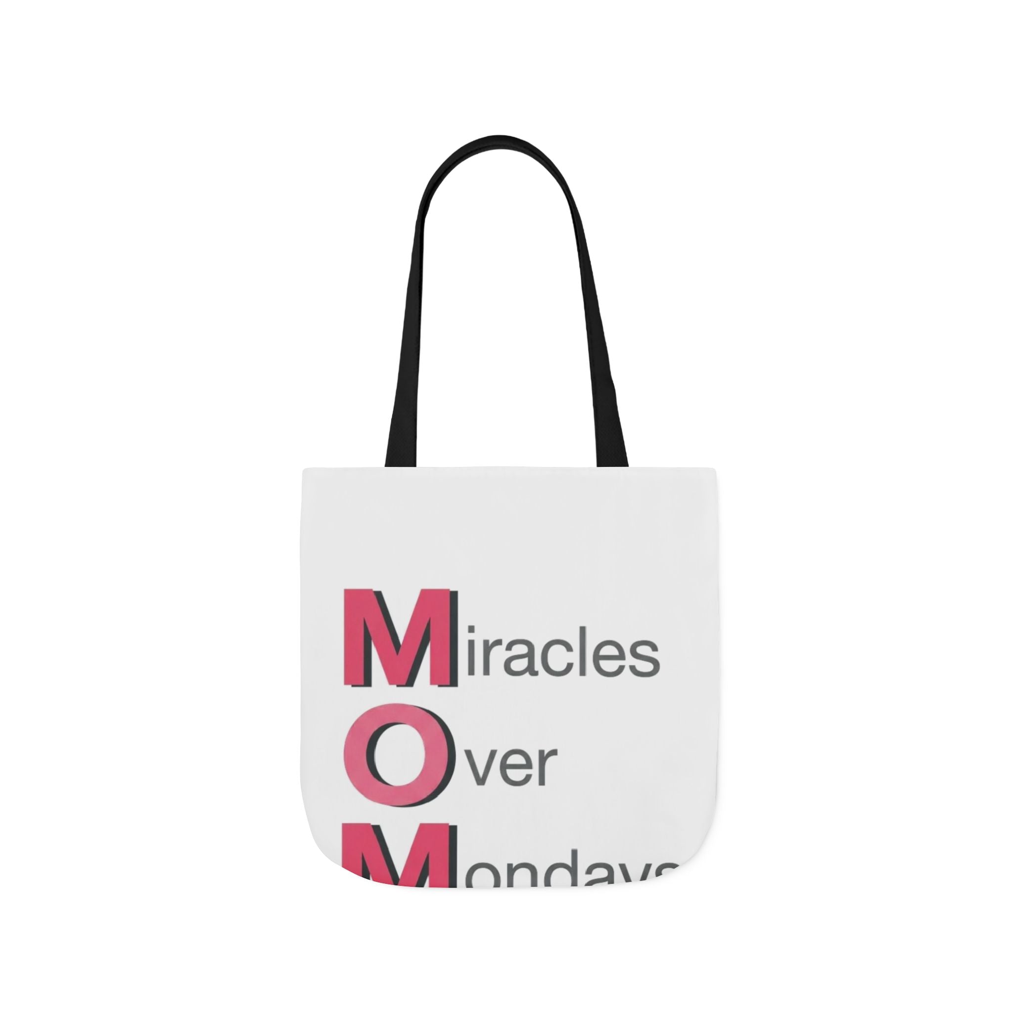 Miracles Over Mondays Tote | Mother's Day M.O.M. Gift