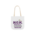 Magically Overworked Tote | Mother's Day Mom Gift