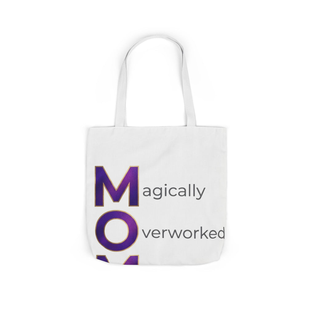 Magically Overworked Tote | Mother's Day M.O.M. Gift